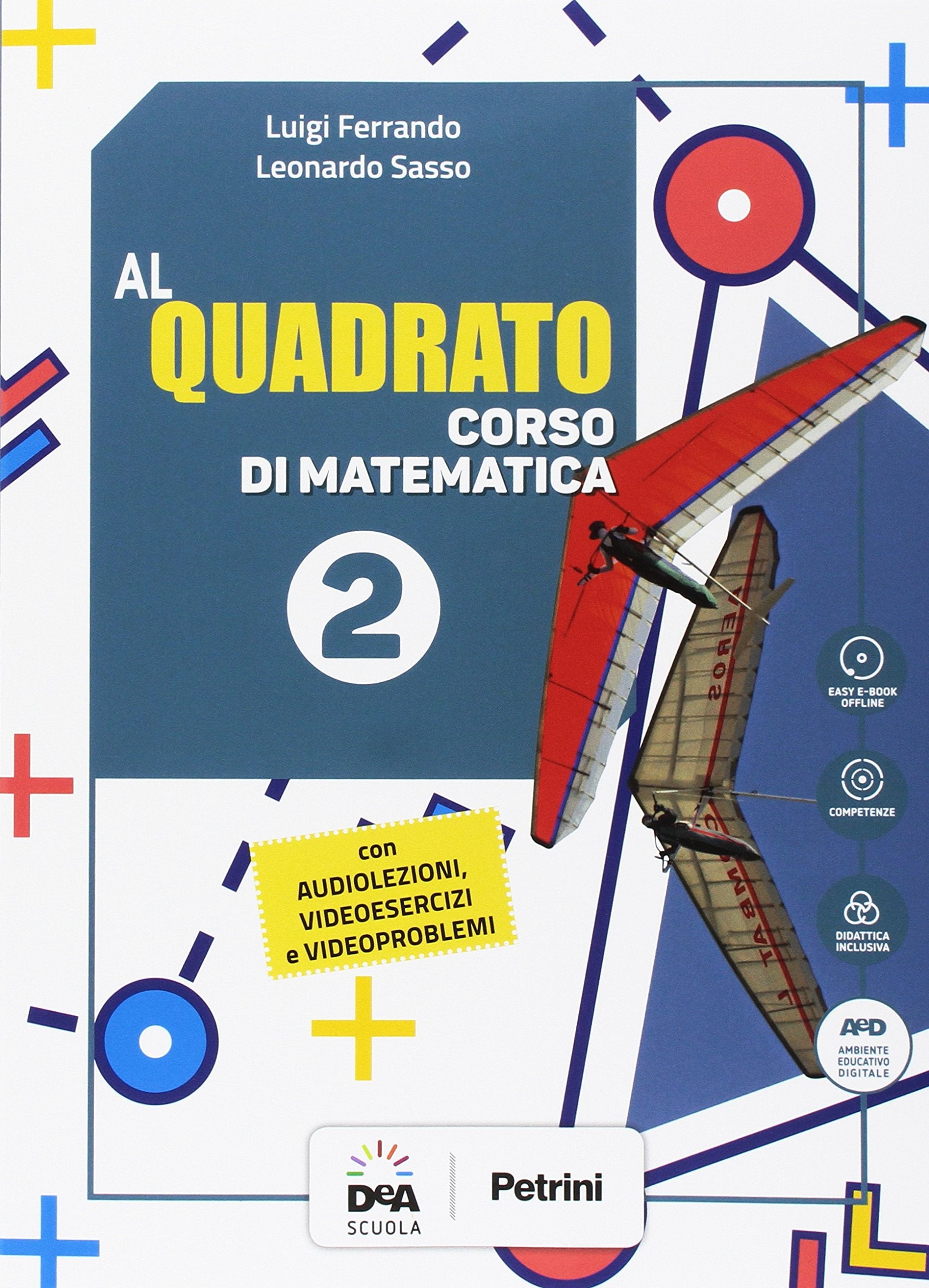 Al quadrato. Per la Scuola media. Con e-book. Con espansione online. Con DVD-ROM (Vol. 2) book