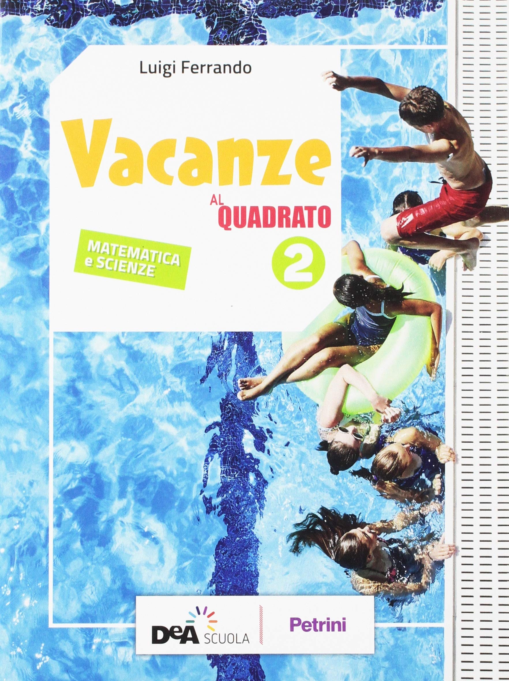 Vacanze al quadrato. Per la Scuola media (Vol. 2) book