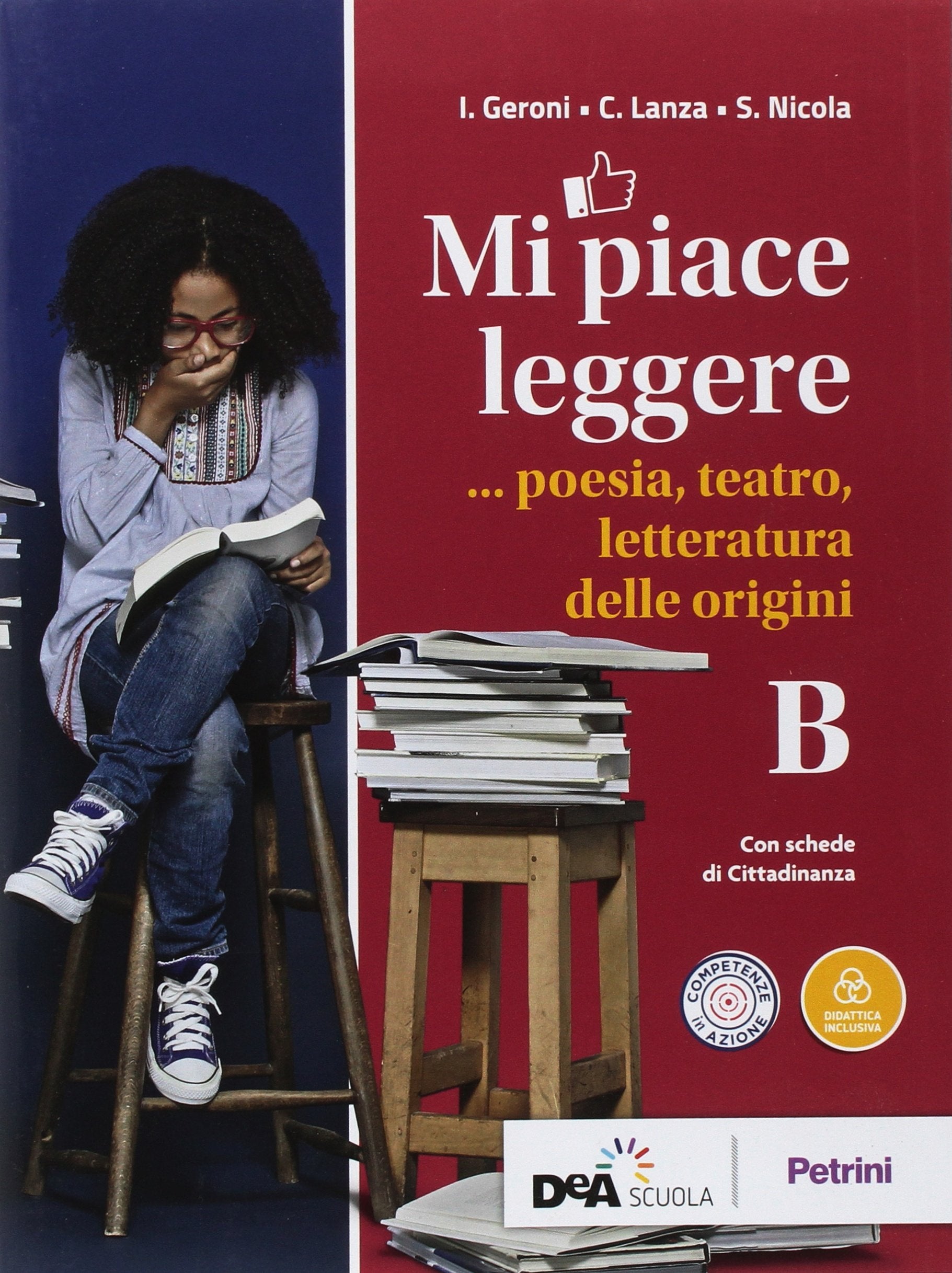 Mi piace leggere. Per i Licei. Con ebook. Con espansione online. Poesia, teatro, letteratura delle origini (Vol. B) Non-fiction