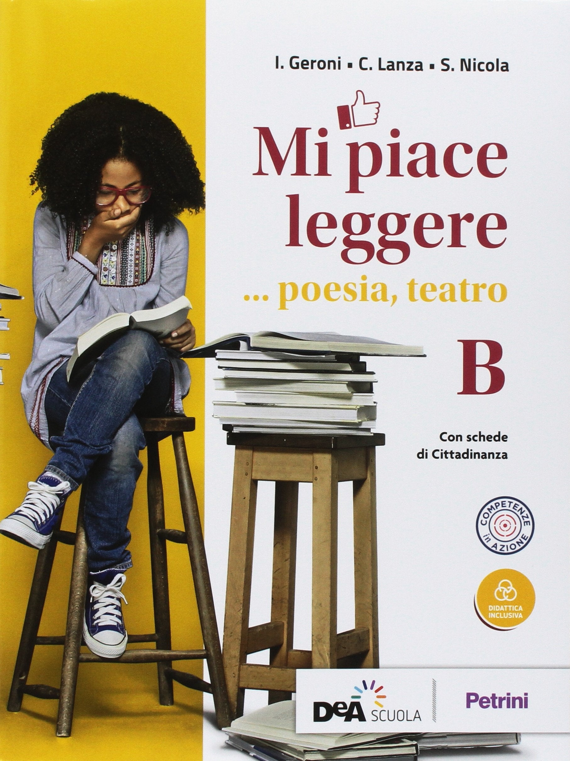 Mi piace leggere. Con Percorso nei «Promessi sposi». Per gli Ist. tecnici. Con ebook. Con espansione online. Poesia, teatro (Vol. B) Non-fiction