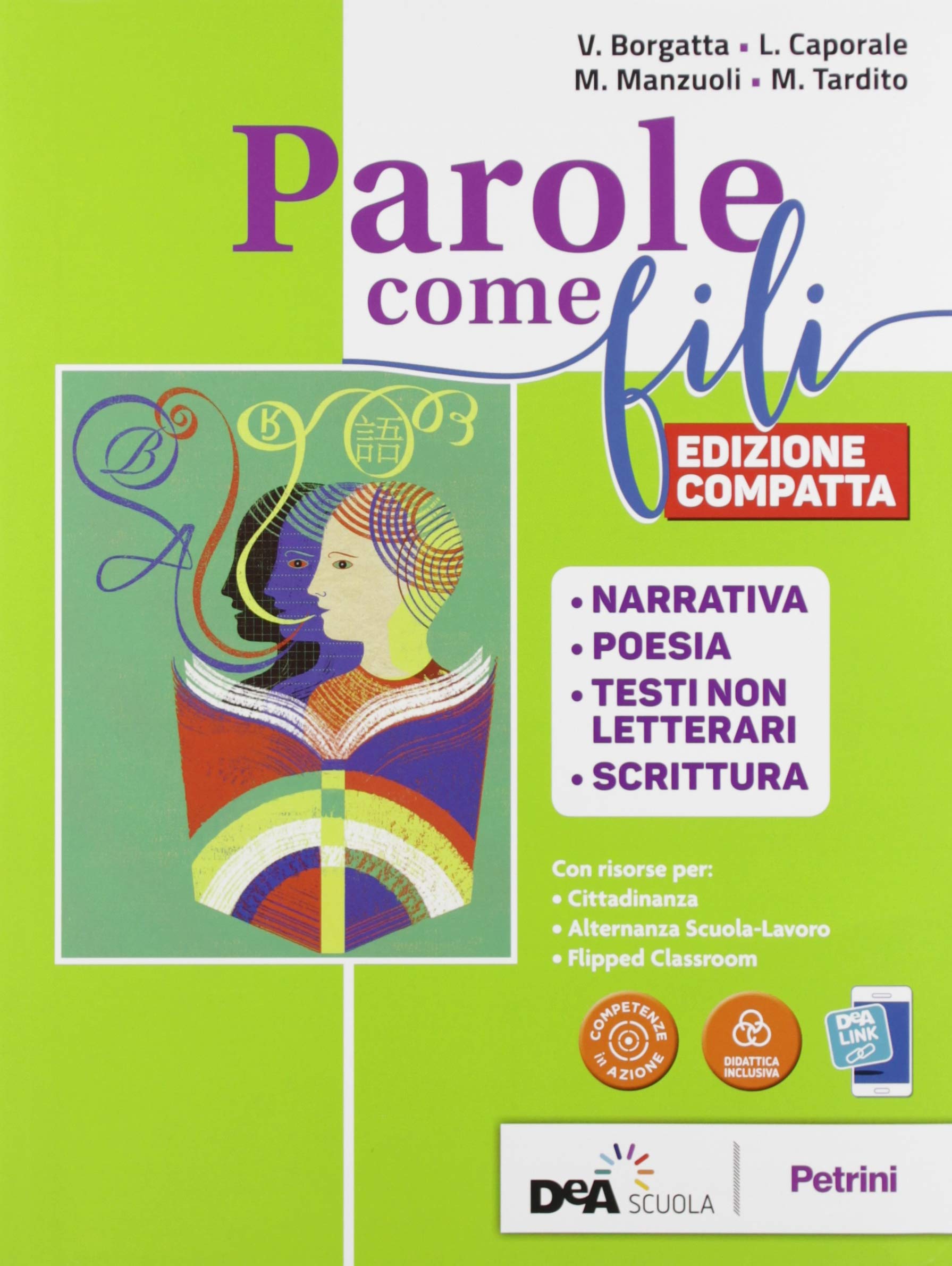 Parole come fili. Con Grammatica e INVALSI.Ita. Per le Scuole superiori. Con e-book. Con espansione online. Con CD-ROM Professional & Reference Books
