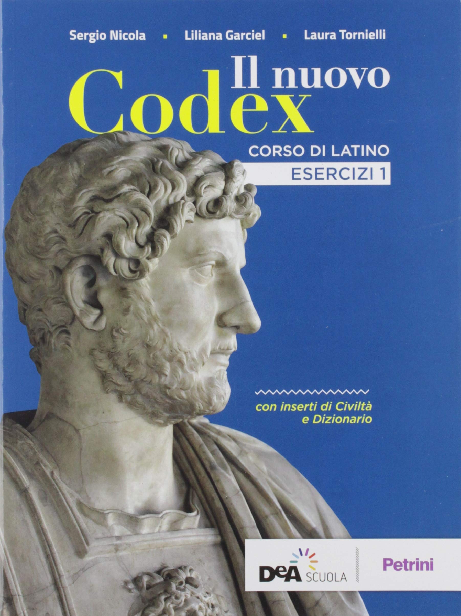 Il nuovo Codex. Esercizi. Per le Scuole superiori. Con e-book. Con espansione online (Vol. 1) book