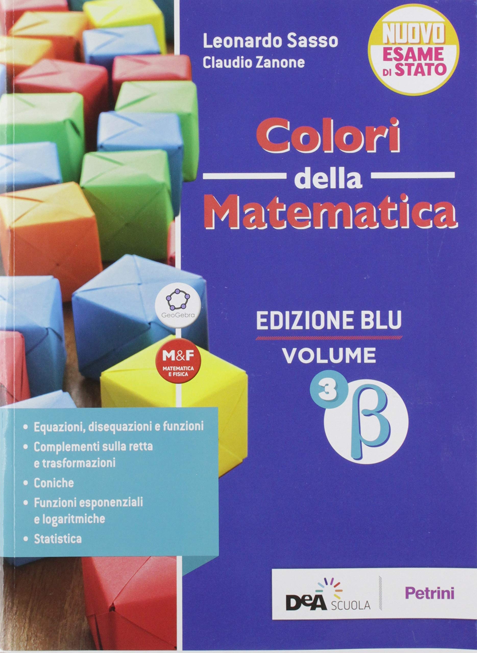 Colori della matematica. Ediz. blu. Per le Scuole superiori. Con e-book. Con espansione online. Beta (Vol. 3) book