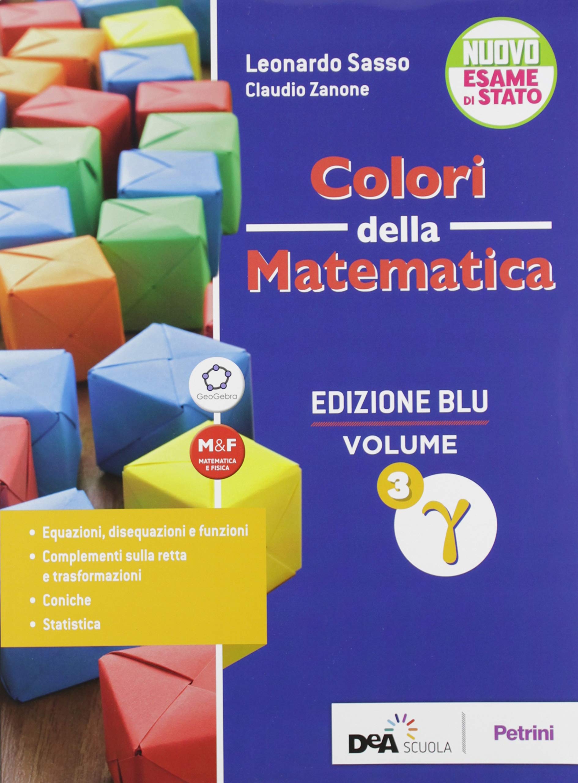 Colori della matematica. Con Trigonometria. Ediz. blu. Per le Scuole superiori. Con e-book. Con espansione online. Gamma (Vol. 3) book