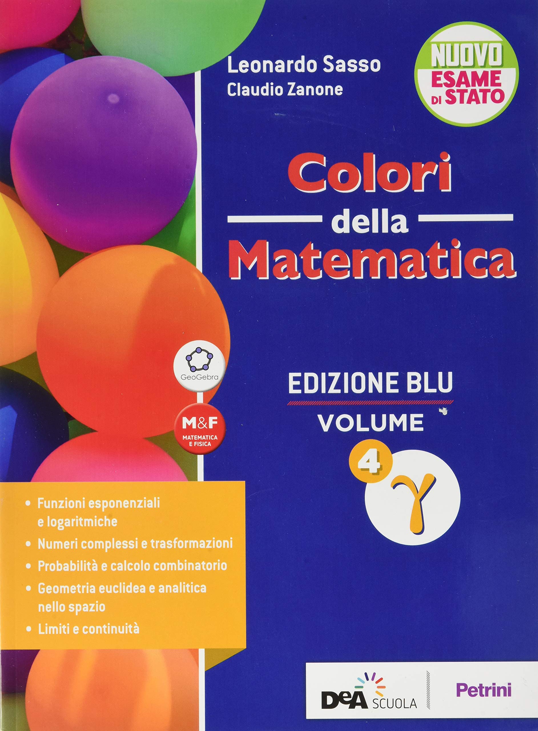 Colori della matematica. Ediz. blu. Per le Scuole superiori. Con e-book. Con espansione online. Gamma (Vol. 4) Professional & Reference Books