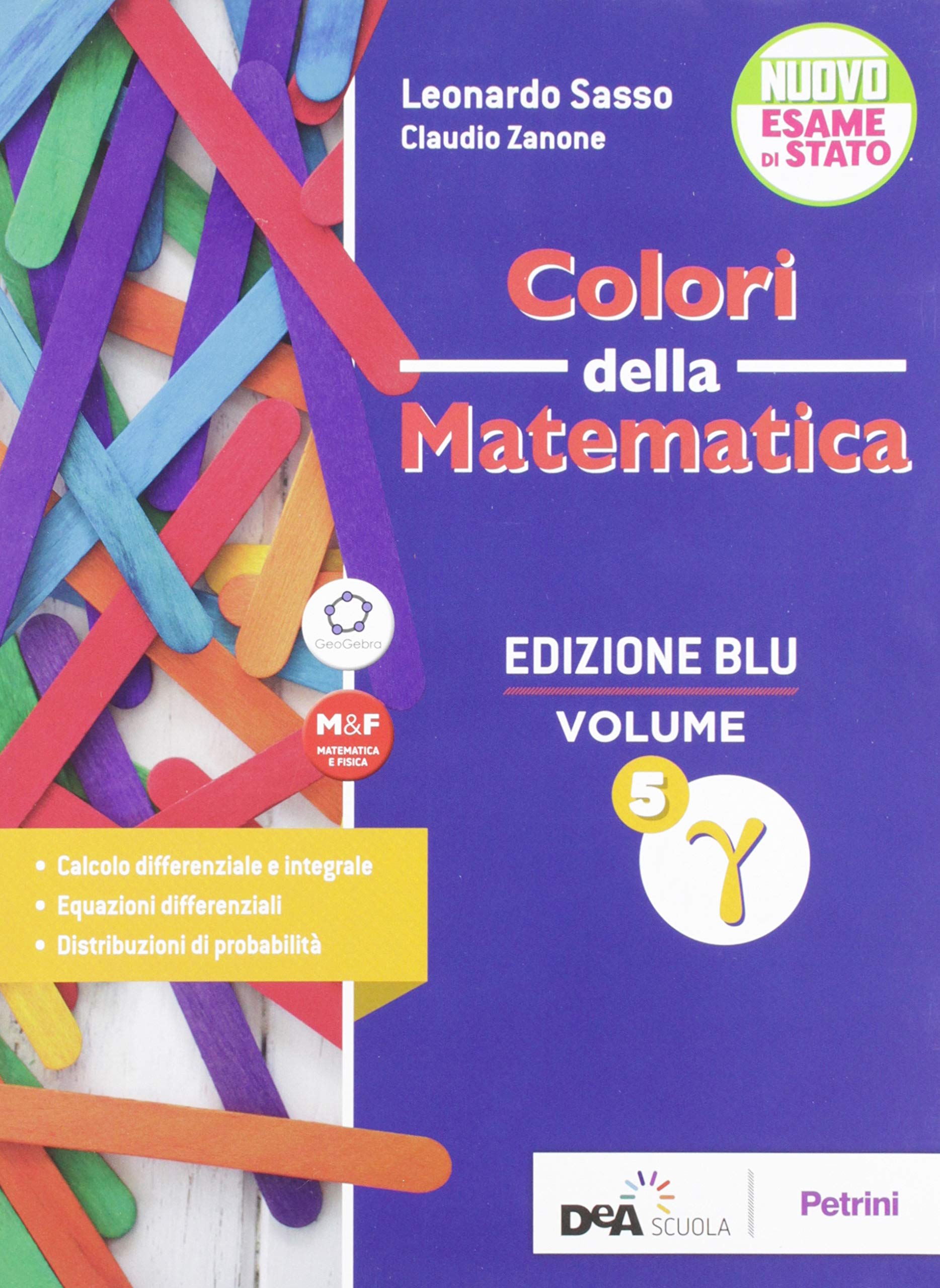 Colori della matematica. Ediz. blu. Per le Scuole superiori. Con e-book. Con espansione online. Gamma (Vol. 5) Professional & Reference Books