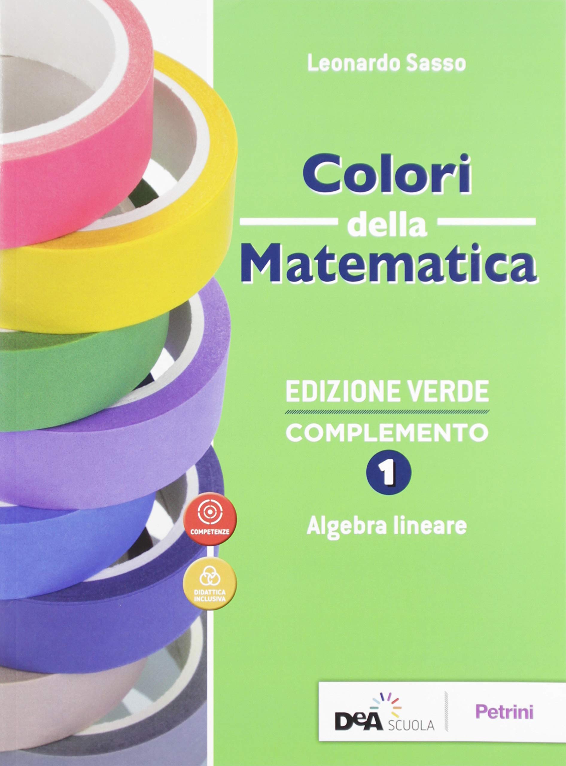 Colori della matematica. Complemento. Serie numeriche e di Fourier. Ediz. verde. Per le Scuole superiori. Con e-book. Con espansione online (Vol. 2) Professional & Reference Books
