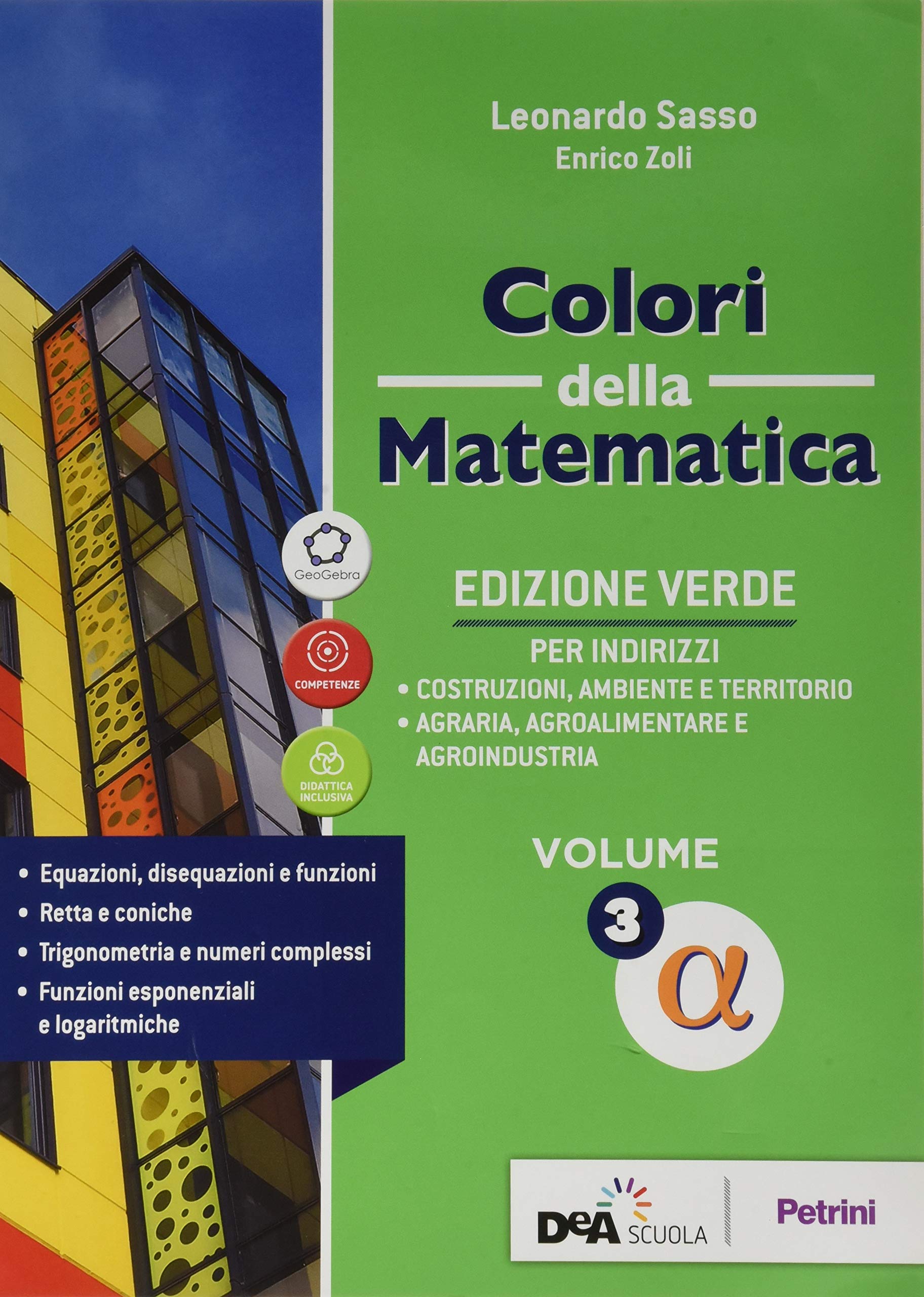 Colori della matematica. Ediz. verde. Per il triennio delle Scuole superiori. Con e-book. Con espansione online (Vol. 3 Alfa) book