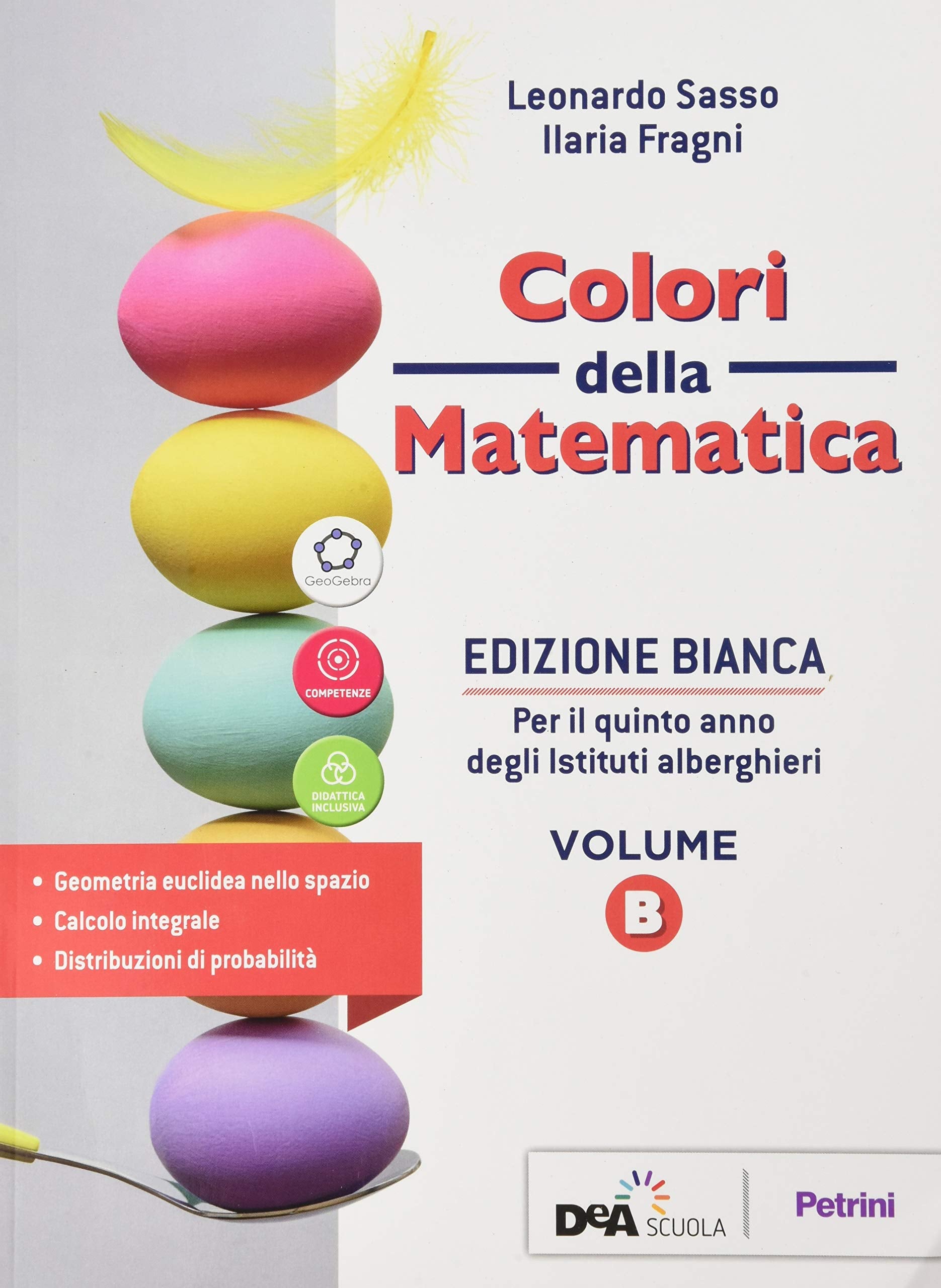 Colori della matematica. Ediz. bianca. Per il secondo biennio degli Ist. alberghieri. Con e-book. Con espansione online (Vol. B) book
