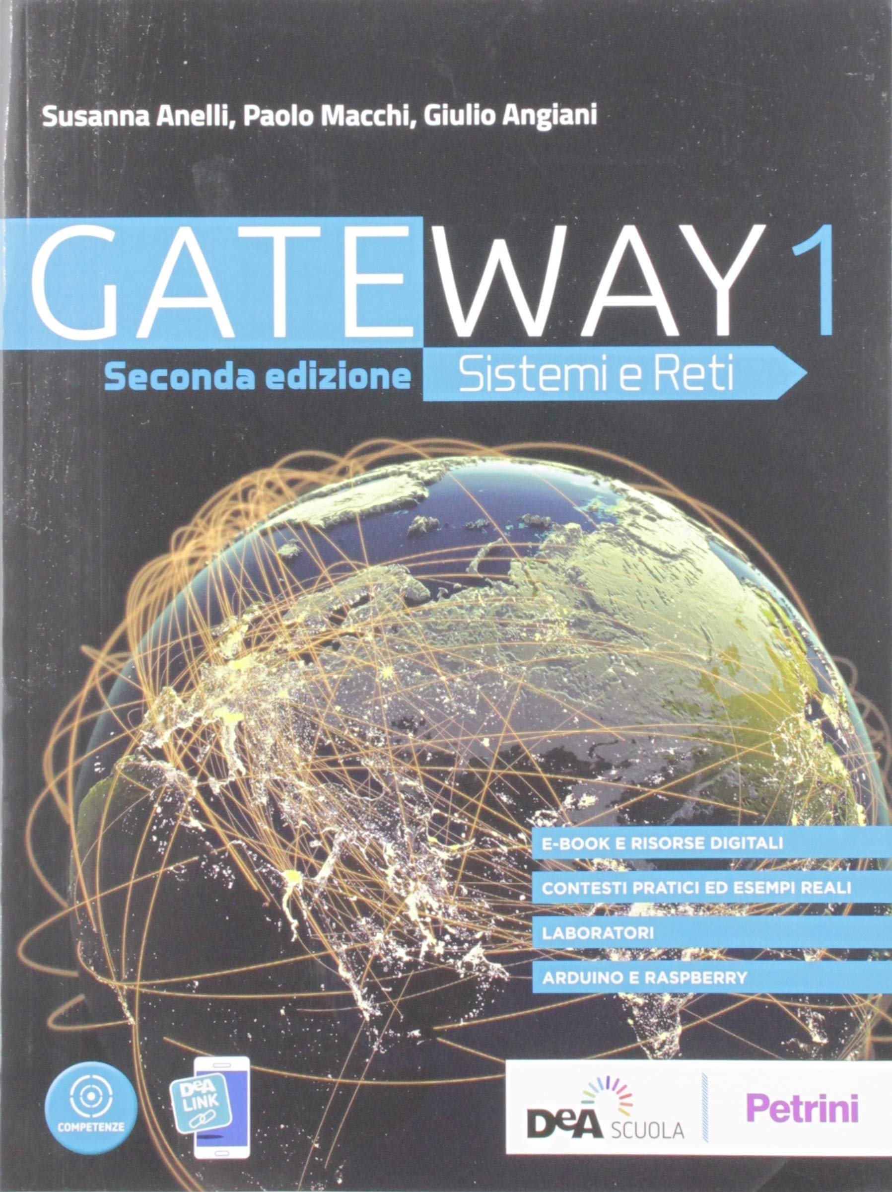 Gateway. Sistemi e reti. Per le Scuole superiori. Con e-book. Con espansione online (Vol. 1) book