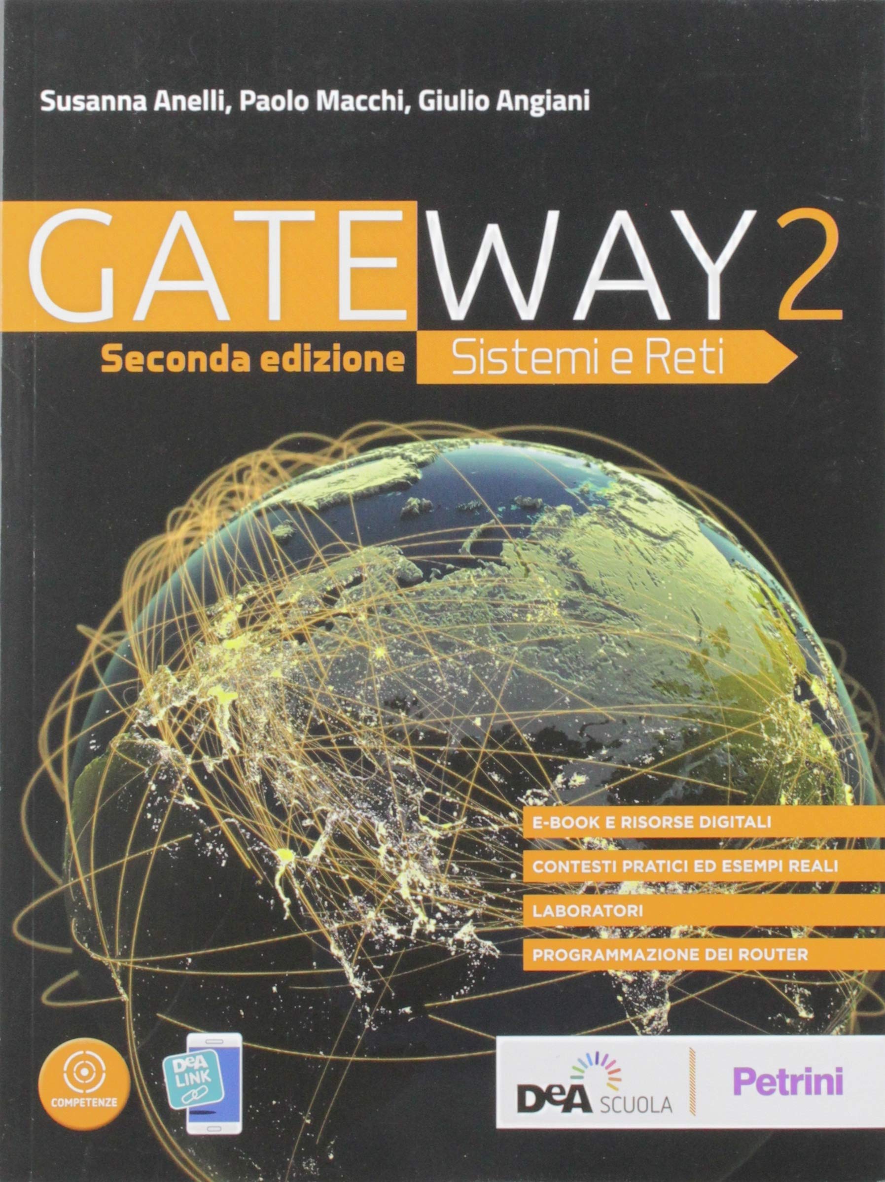 Gateway. Sistemi e reti. Per le Scuole superiori. Con e-book. Con espansione online (Vol. 2) Professional & Reference Books