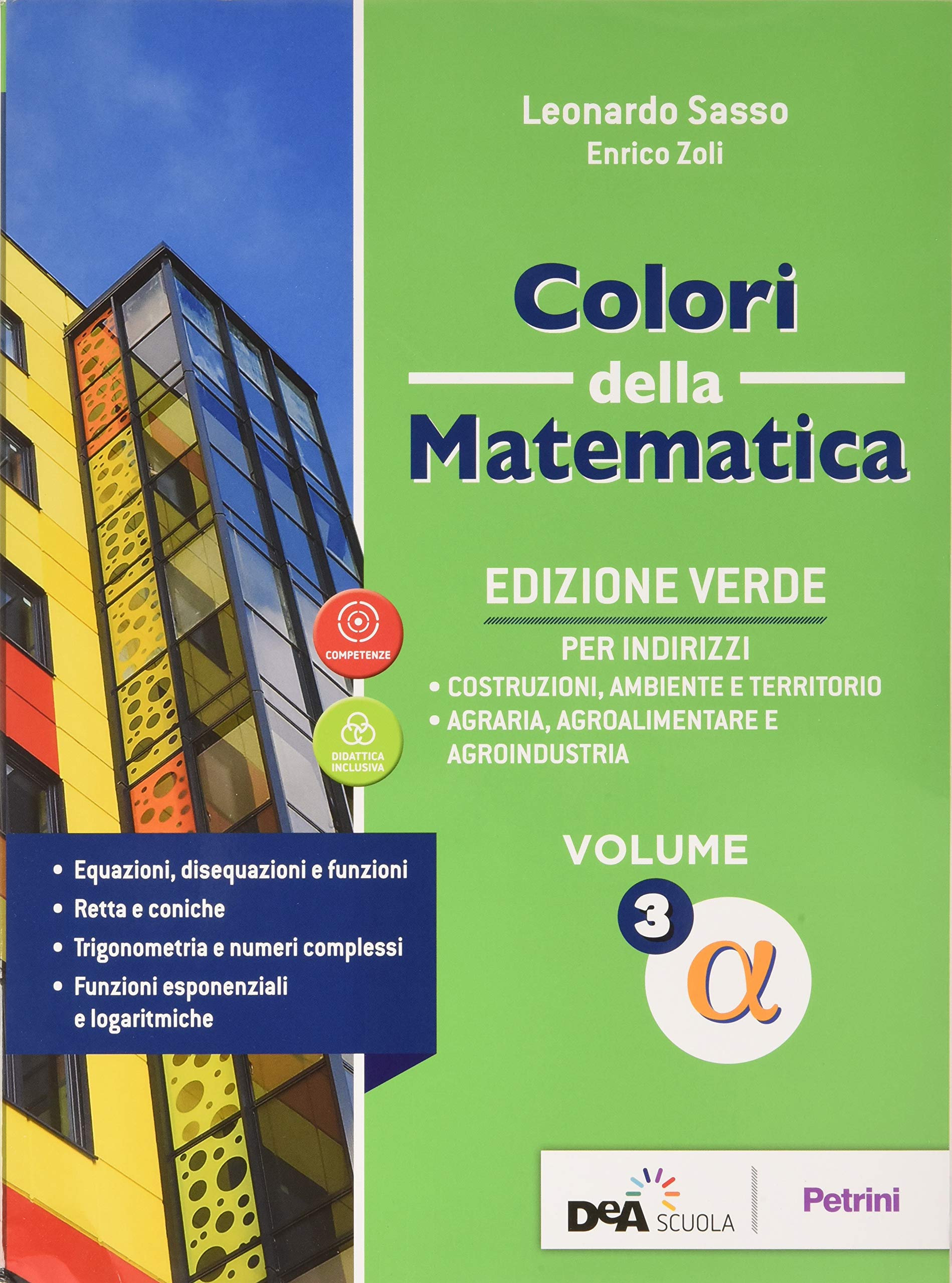 Colori della matematica. Con Statistica e calcolo delle probabilità. Ediz. verde. Per il triennio delle Scuole superiori. Con e-book. Con espansione online (Vol. 3 Alfa) Professional & Reference Books