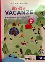 Belle vacanze. Per la Scuola media. Con e-book. Con espansione online (Vol. 2) book
