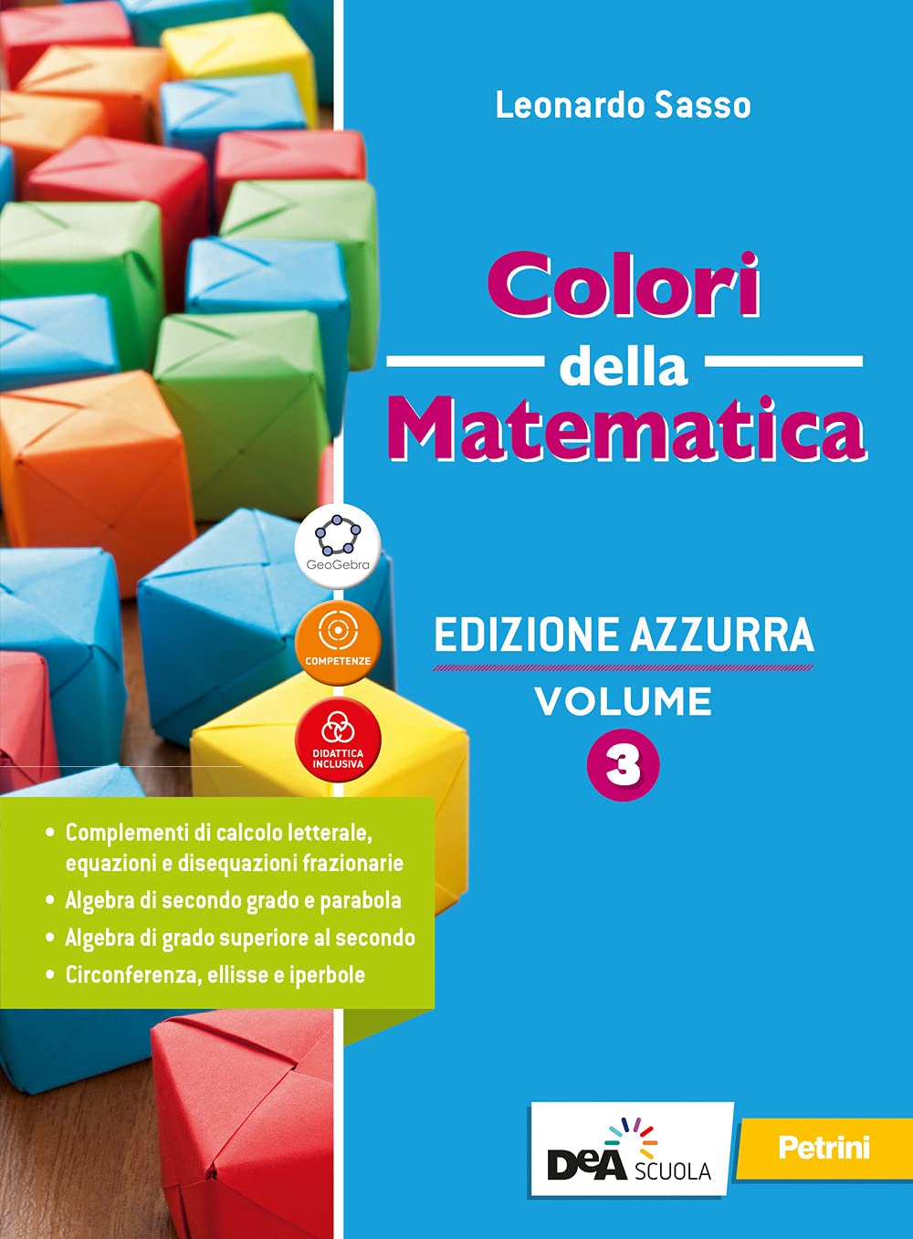 Colori della matematica. Ediz. azzurra. Con Quaderno di inclusione e recupero. Per il triennio del Liceo classico. Con e-book. Con espansione online (Vol. 3) Study Guides