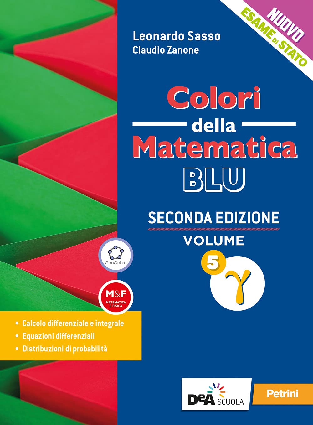 Colori della matematica. Ediz. blu. Per le Scuole superiori. Con e-book. Con espansione online (Vol. 5 gamma) Non-fiction