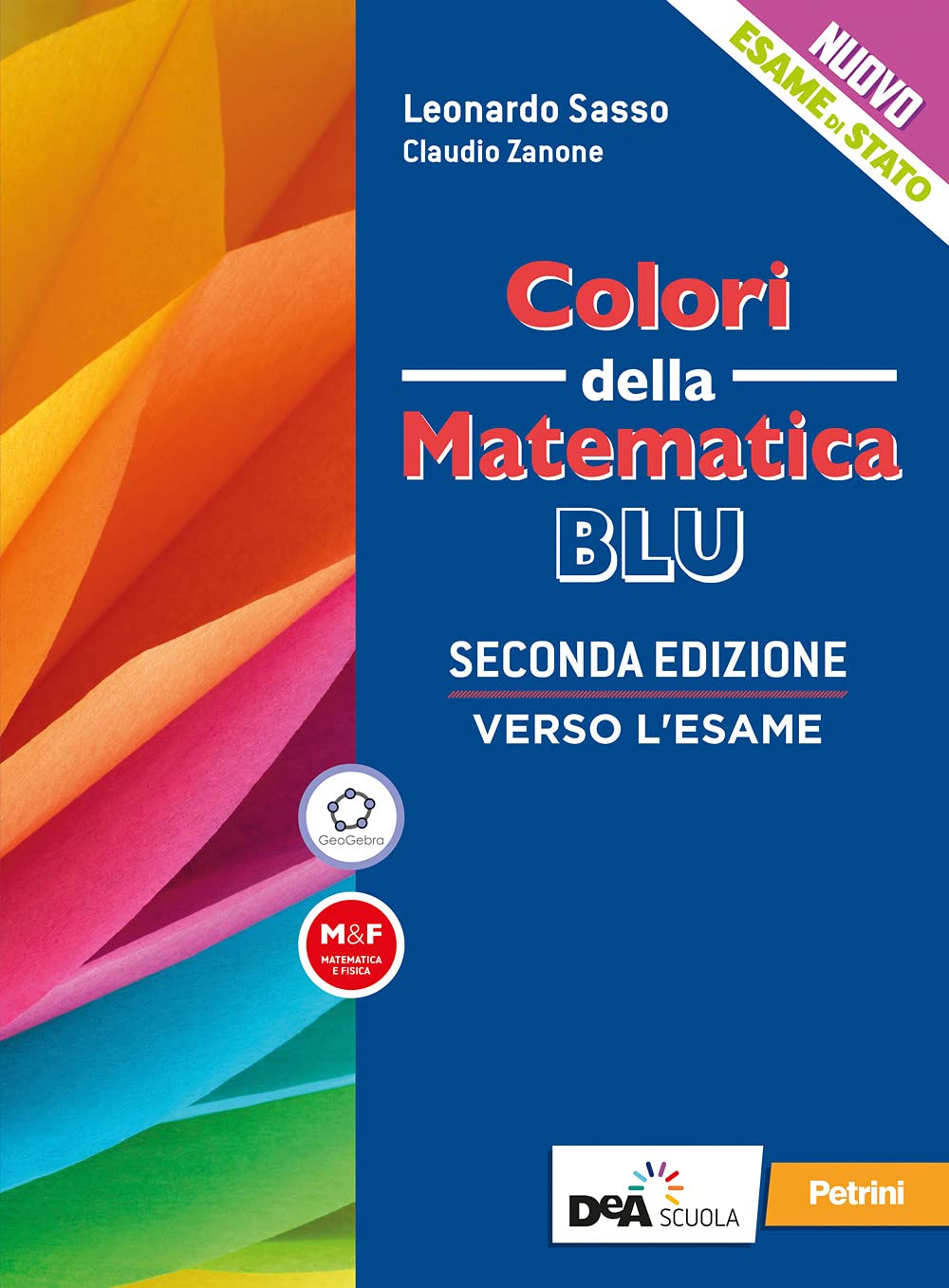 Colori della matematica. Verso l'esame. Ediz. blu. Per le Scuole superiori. Con e-book. Con espansione online book