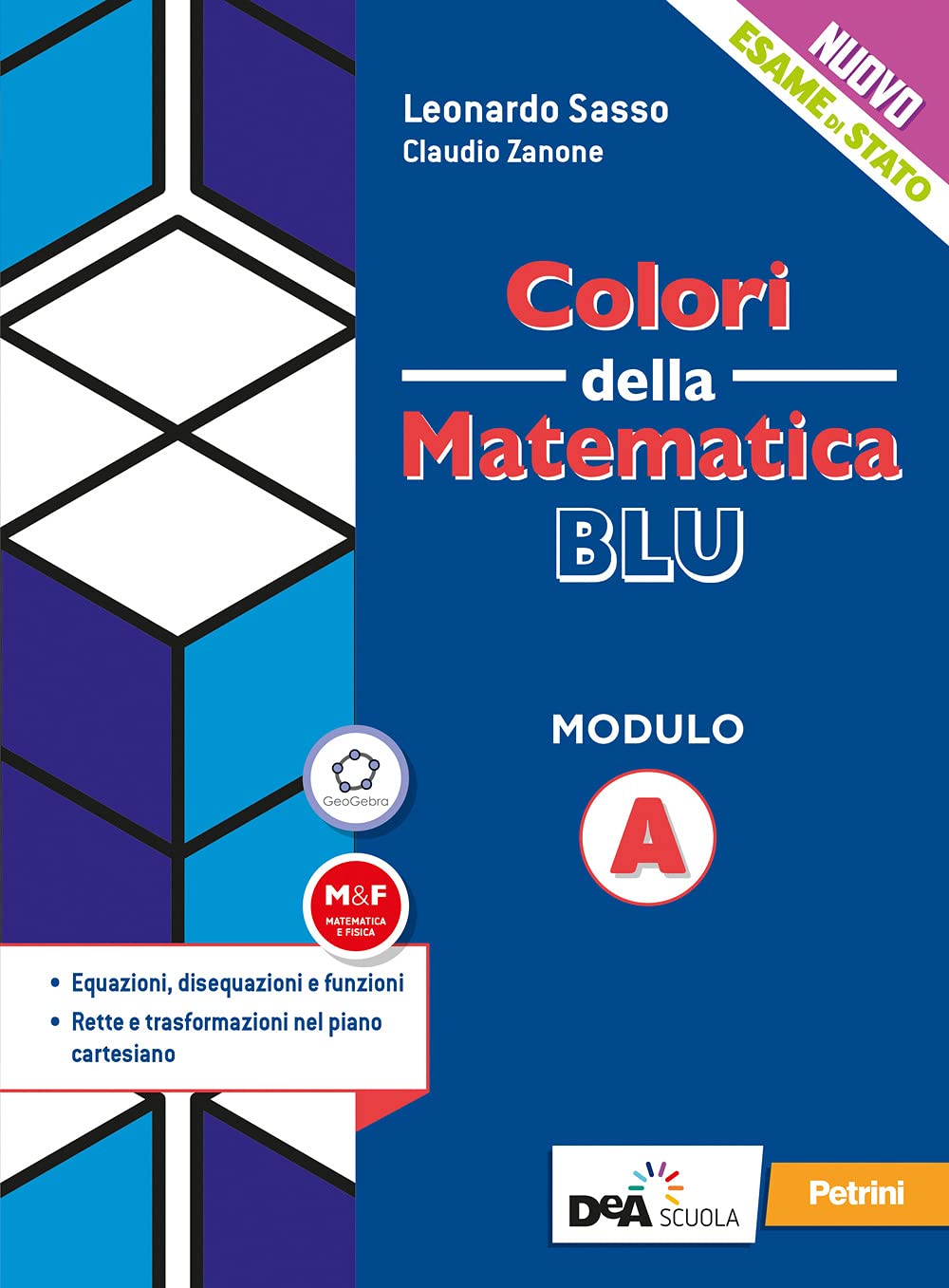 Colori della matematica. Modulo A. Ediz. blu. Per le Scuole superiori. Con e-book. Con espansione online book