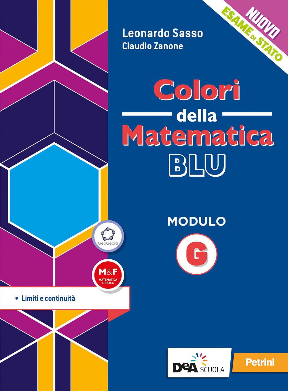 Colori della matematica. Modulo G. Ediz. blu. Per le Scuole superiori. Con e-book. Con espansione online Non-fiction