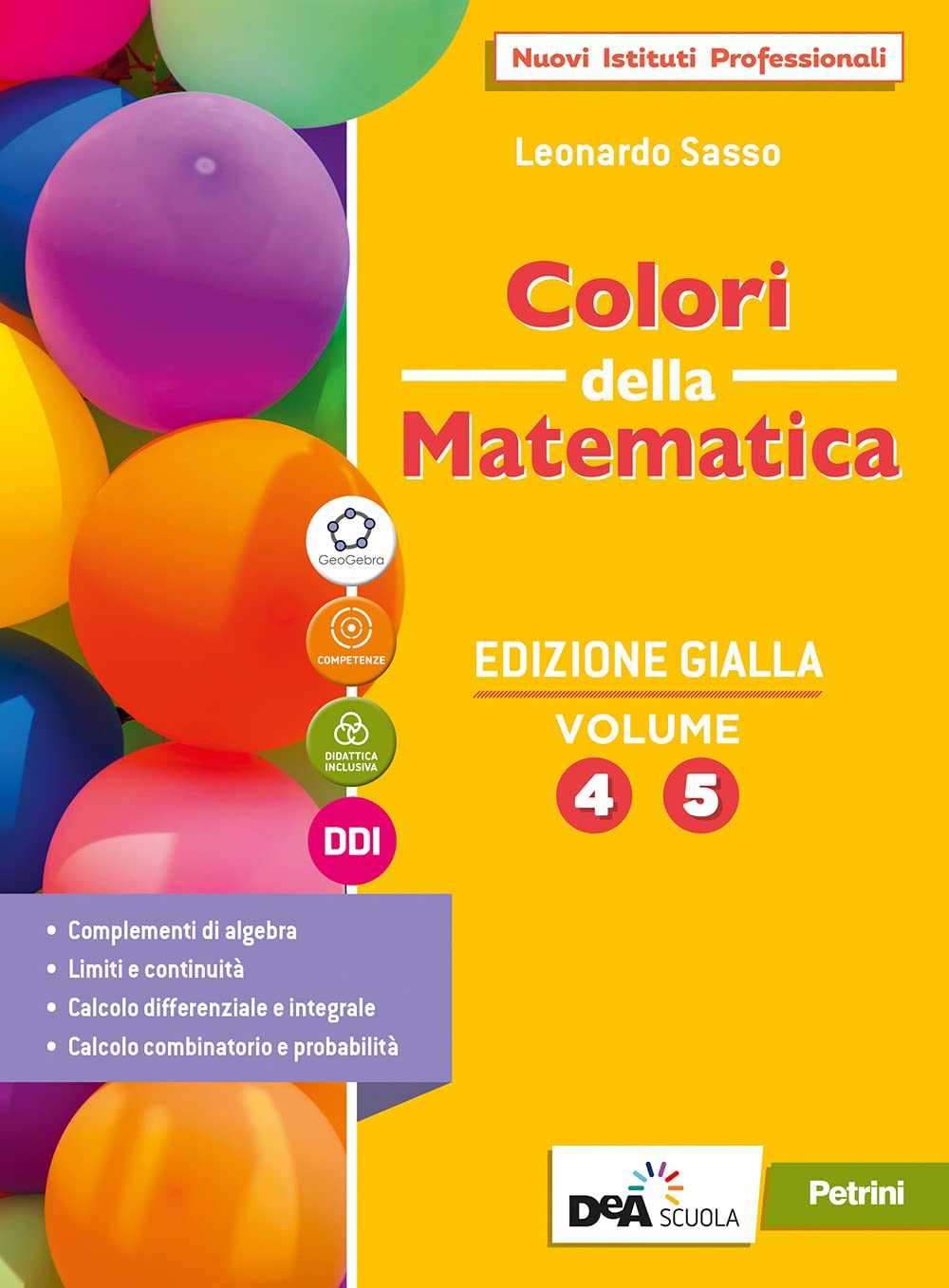 Colori della matematica. Ediz. gialla. Con Quaderno 4 e 5. Per il secondo biennio e il quinto anno delle Scuole superiori. Con e-book. Con espansione online (Vol. 2) Professional & Reference Books