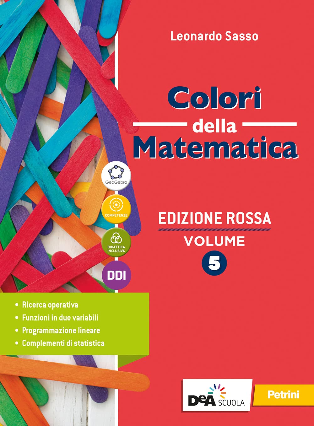 Colori della matematica. Ediz. rossa. Con Quaderno 5. Per il secondo biennio e il quinto anno delle Scuole superiori. Con e-book. Con espansione online (Vol. 5) Professional & Reference Books