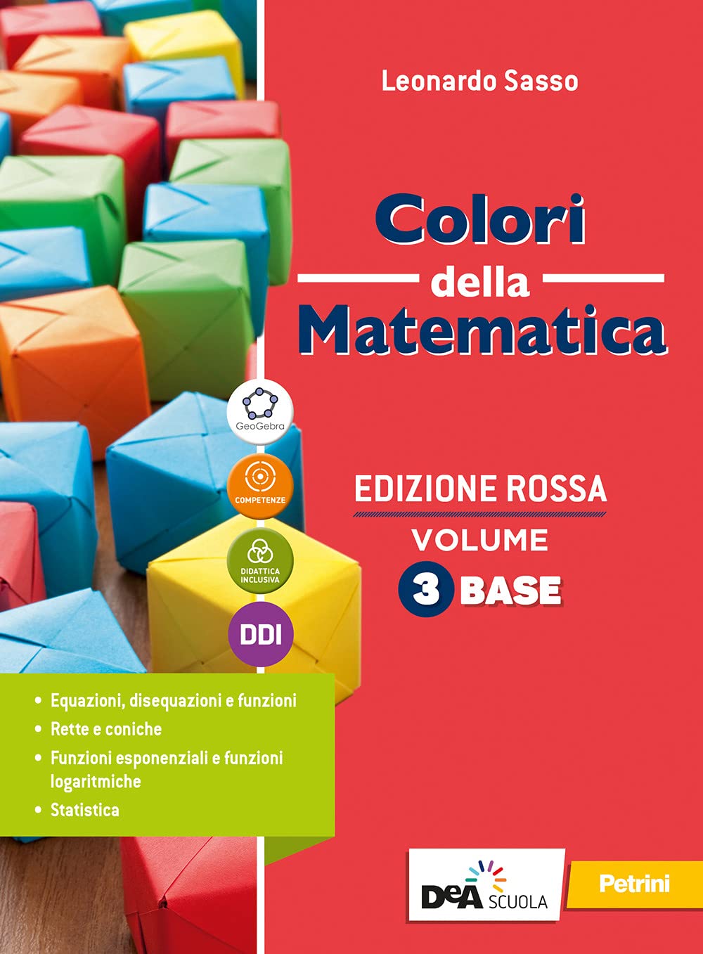 Colori della matematica. Ediz. rossa. Con Quaderno 3. Per il secondo biennio e il quinto anno delle Scuole superiori. Con e-book. Con espansione online (Vol. 1) Professional & Reference Books