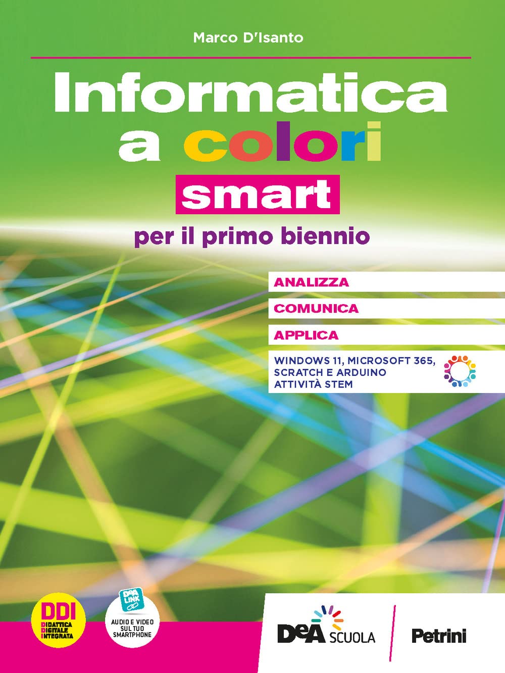 L'informatica a colori. Ediz. Smart. Per gli Ist. tecnici e professionali. Con e-book. Con espansione online book
