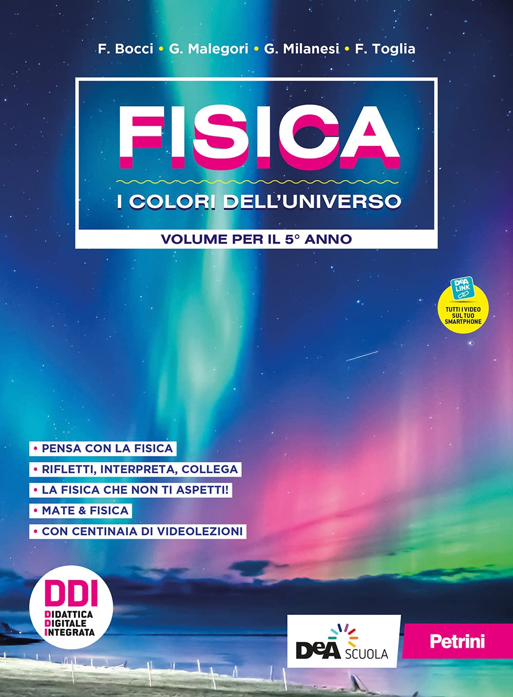 Fisica. I colori dell'universo. Per le Scuole superiori. Con e-book. Con espansione online (Vol. 3) Natural Sciences