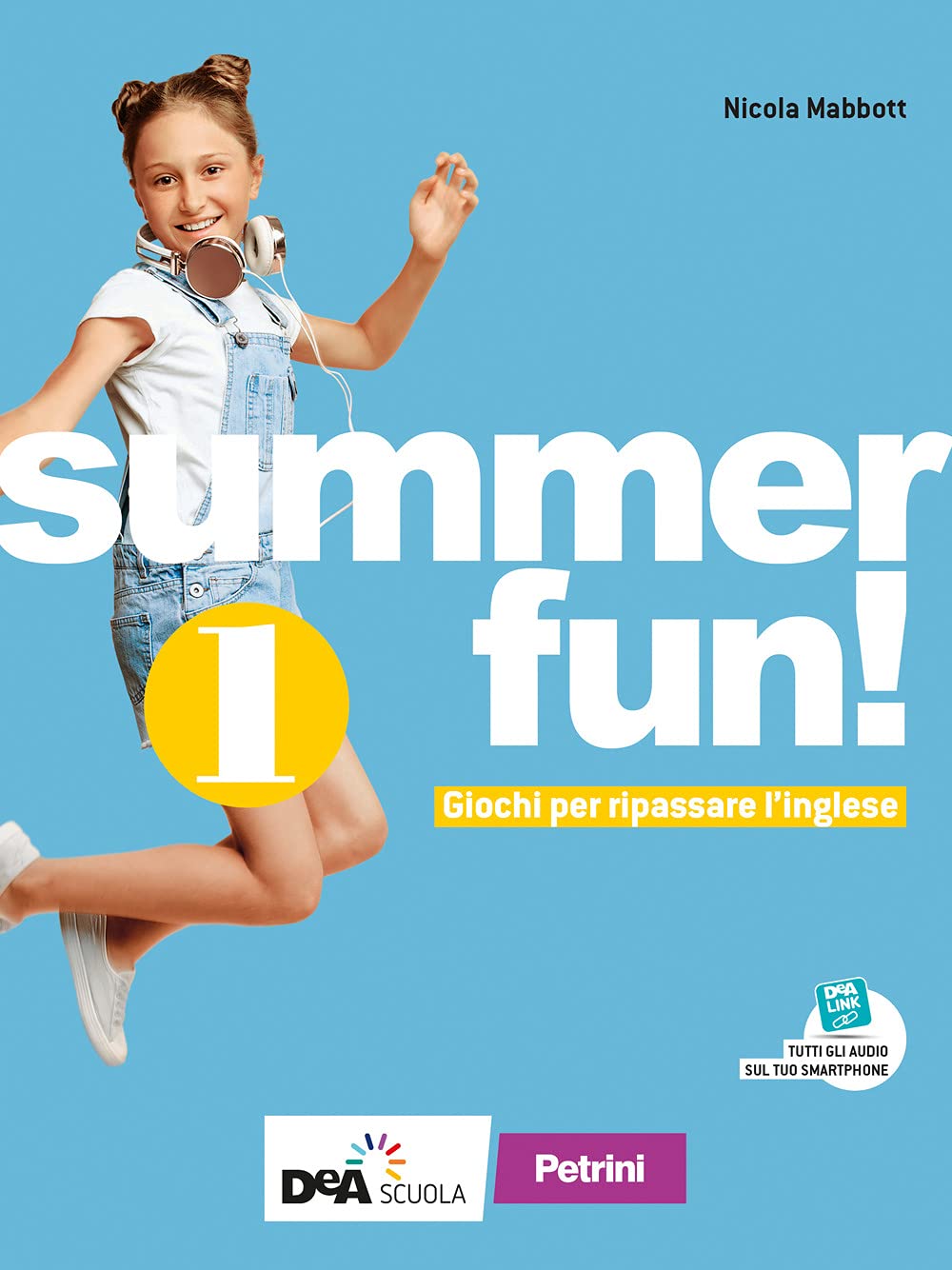 Summer fun! Per la Scuola media. Con espansione online (Vol. 1) book