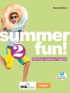 Summer fun! Per la Scuola media. Con espansione online (Vol. 2) book