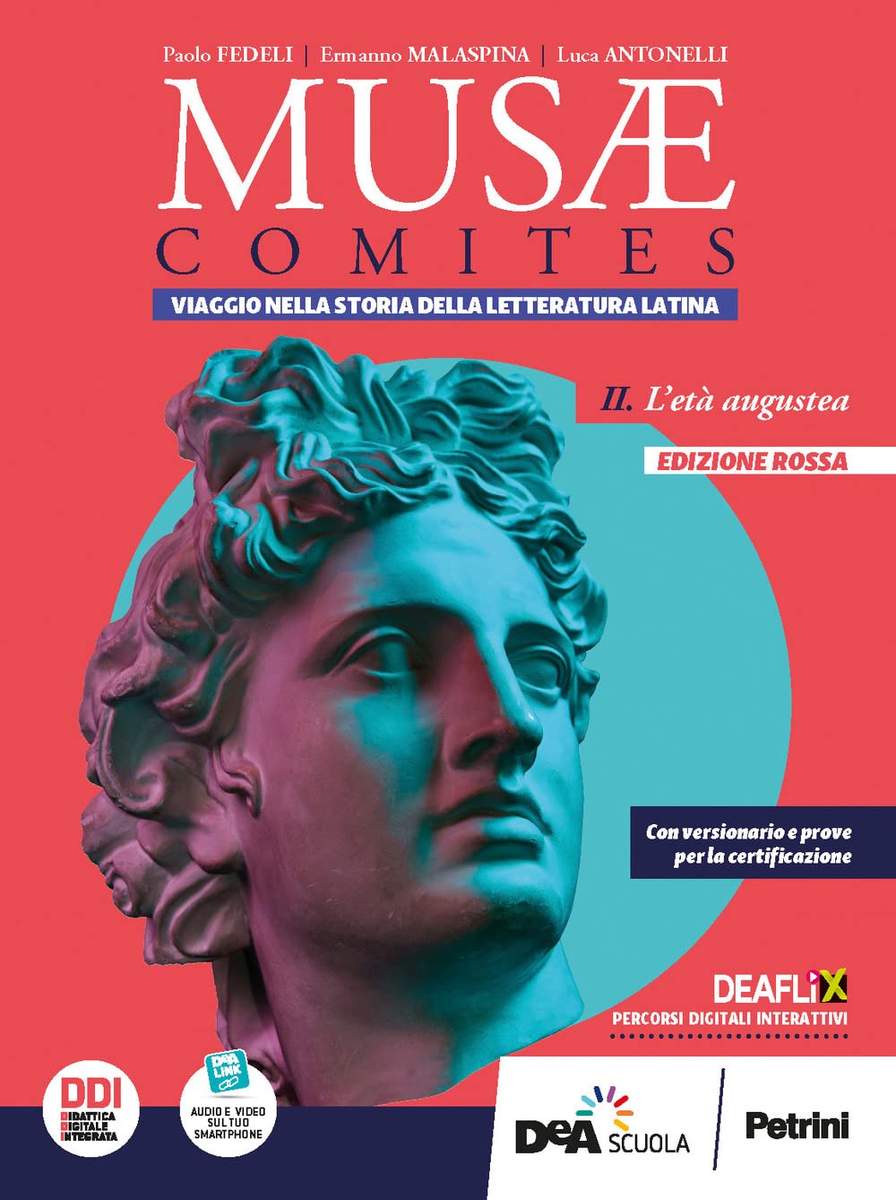 Musae comites. Ediz. rossa. Per il Liceo classico. Con e-book. Con espansione online. L' età augustea (Vol. 2) book