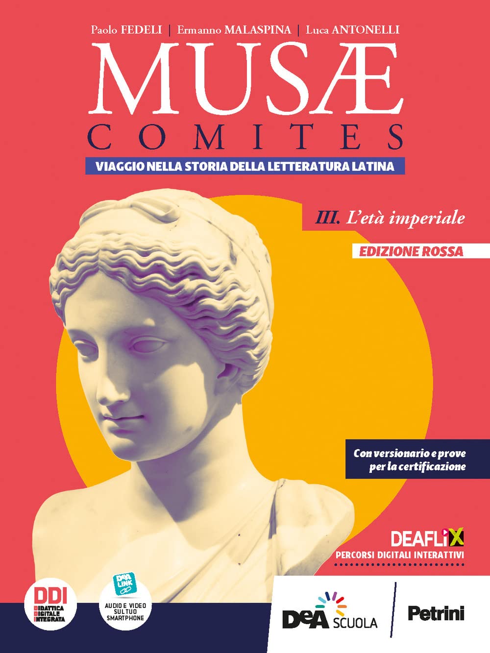 Musae comites. Ediz. rossa. Per il Liceo classico. Con e-book. Con espansione online. L' età imperiale (Vol. 3) book