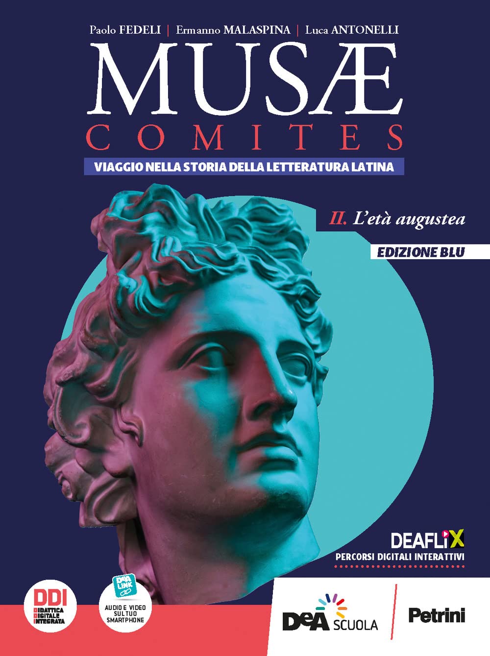Musae comites. Ediz. blu. Per il Liceo scientifico. Con e-book. Con espansione online. L' età augustea (Vol. 2) book