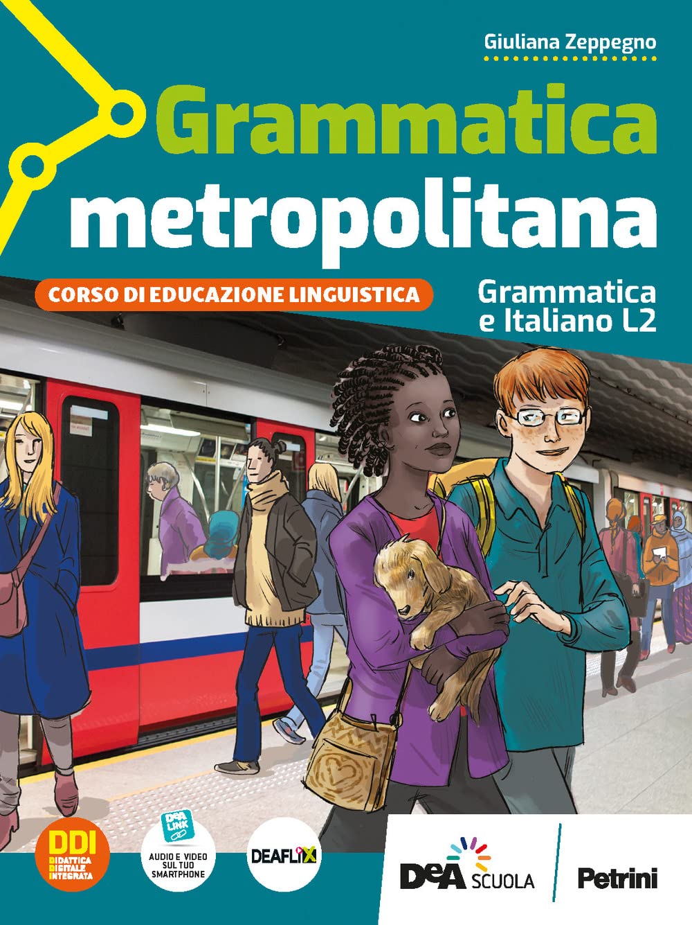 Grammatica metropolitana. Grammatica e italiano L2. Per la Scuola media. Con e-book. Con espansione online book