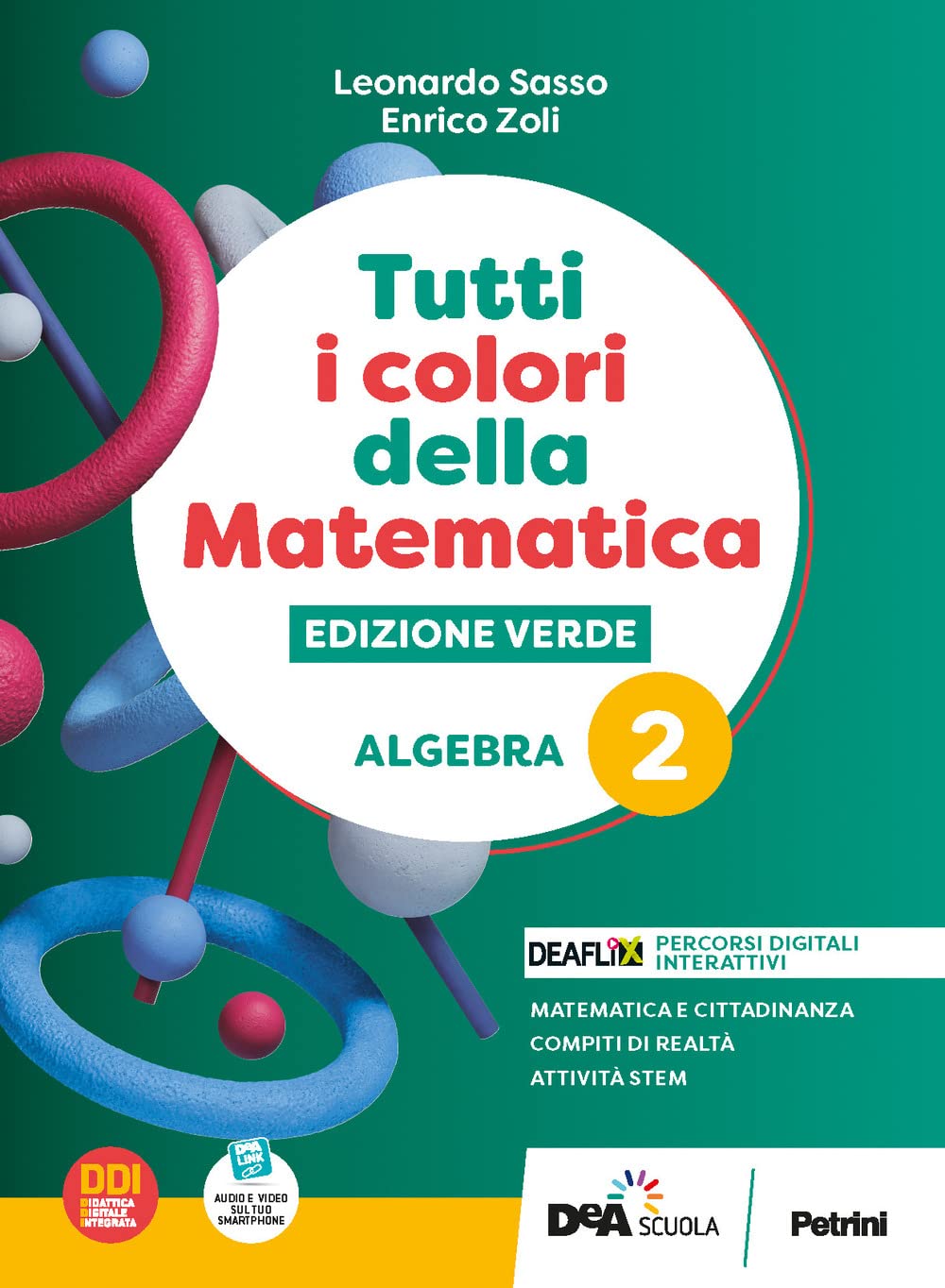 Tutti i colori della matematica. Ediz. verde. Algebra. Con Quaderno di inclusione e recupero. Per il 1° biennio delle Scuole superiori. Con e-book. Con espansione online (Vol. 2) Study Guides