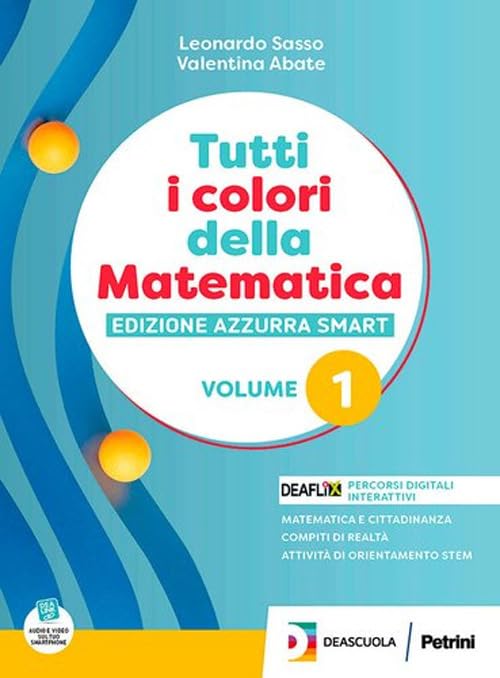 Tutti i colori della matematica. Ediz. azzurra smart. Con Quaderno. Per le Scuole superiori. Con espansione online (Vol. 1) Professional & Reference Books