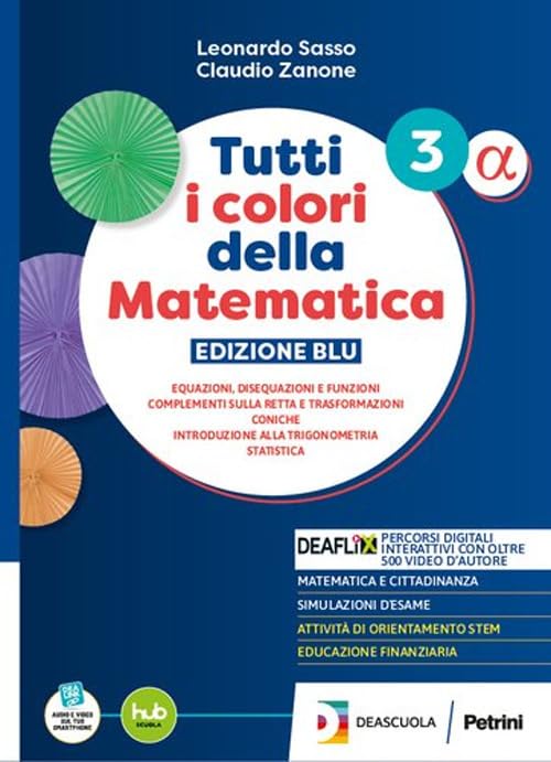 Tutti i colori della matematica. Ediz. Blu. Secondo biennio e quinto anno e moduli. Per le Scuole superiori. Con Verso l'esame in digitale. Con e-book (Vol. 2 Alfa) Professional & Reference Books