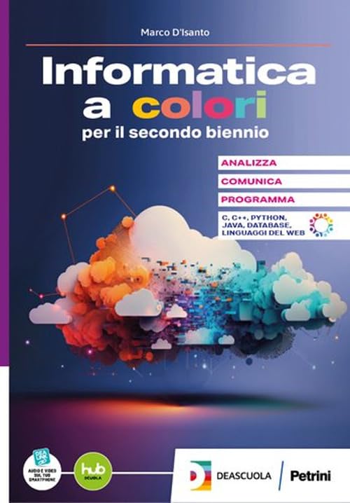 Informatica a colori. Per il 5° anno delle Scuole superiori. Con e-book. Con espansione online (Vol. 2) book