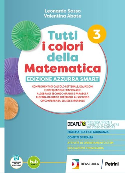 Tutti i colori della matematica. Ediz. Azzurra Smart. Con Quaderno di inclusione e recupero. Per il secondo biennio e 5° anno delle Scuole superiori. Con e-book. Con espansione online (Vol. 1) book