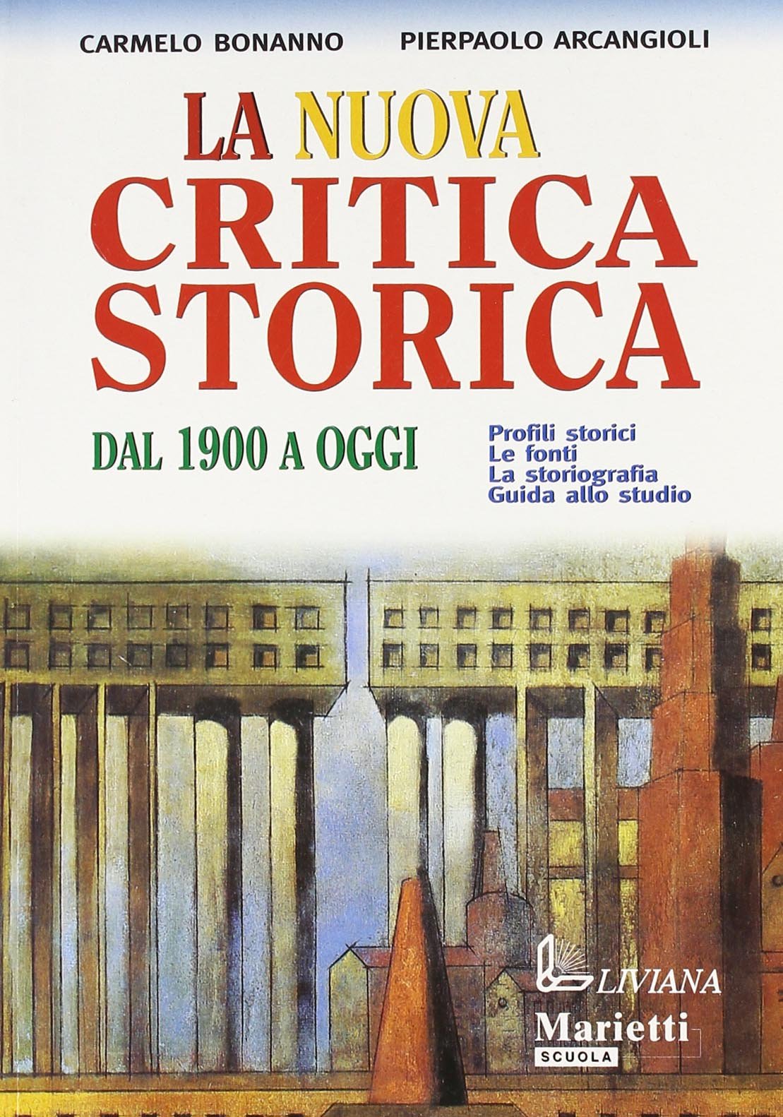 La nuova critica storica. Per le Scuole superiori. Dal 1900 a oggi (Vol. 3) book