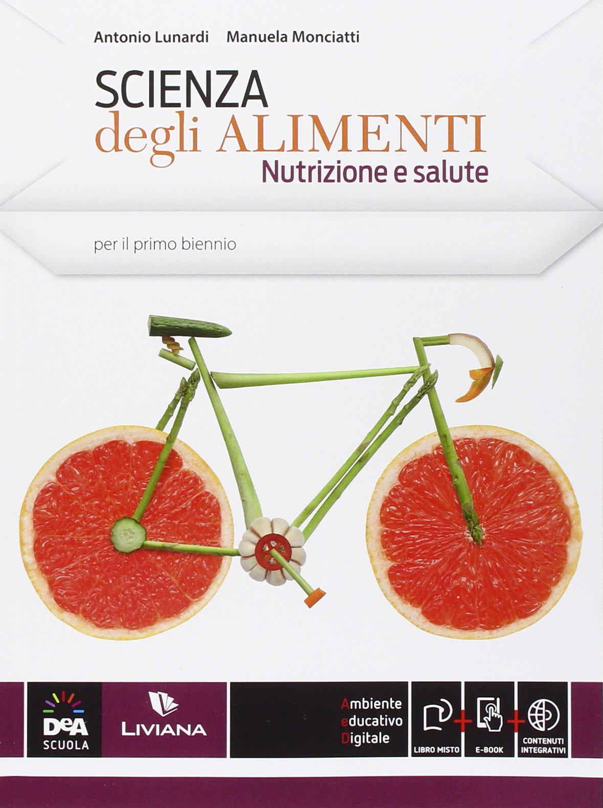 Scienza degli alimenti. Nutrizione e salute. Vol. unico. Con Quaderno delle competenze. Per le Scuole superiori. Con e-book. Con espansione online book