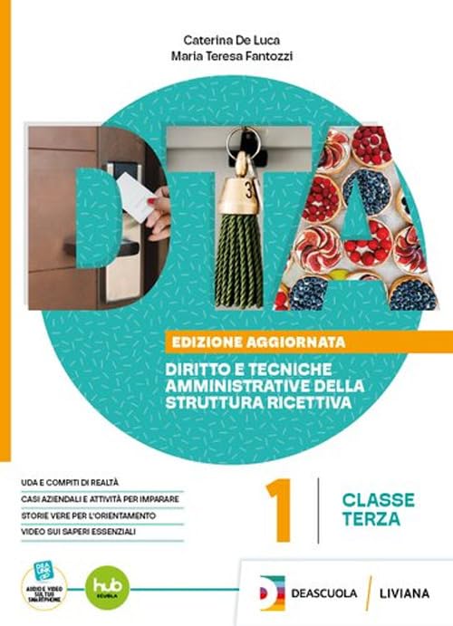DTA. Diritto e Tecniche Amministrative della struttura alberghiera. Ediz. aggiornata. Per le Scuole superiori. Con e-book (Vol. 2) book