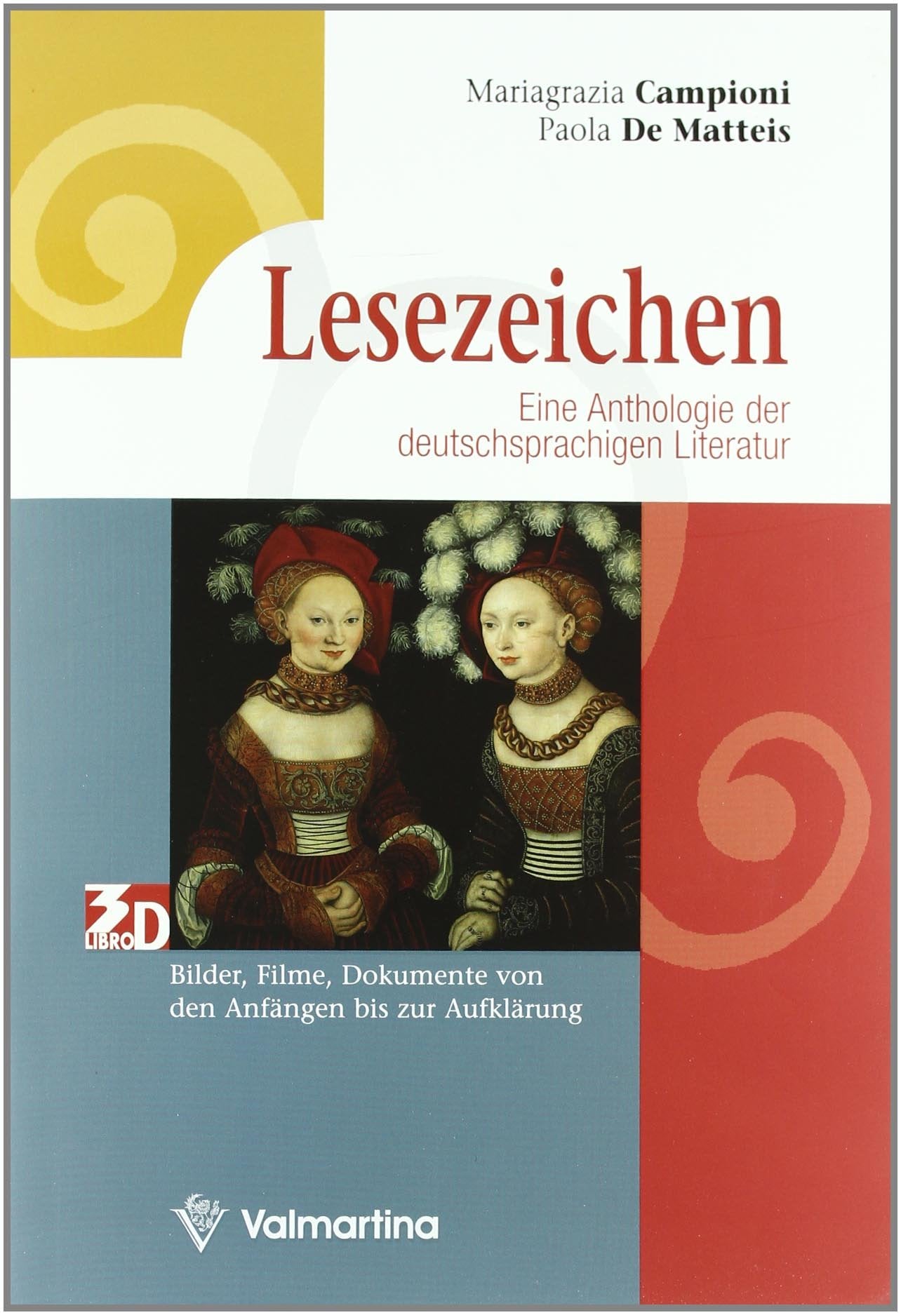 Lesezeichen. Von den Anfangen bis zur Aufklarung-Vom Sturm und Drang bis zur Gegenwart. Per le Scuole superiori. Con CD Audio. Con espansione online Professional & Reference Books