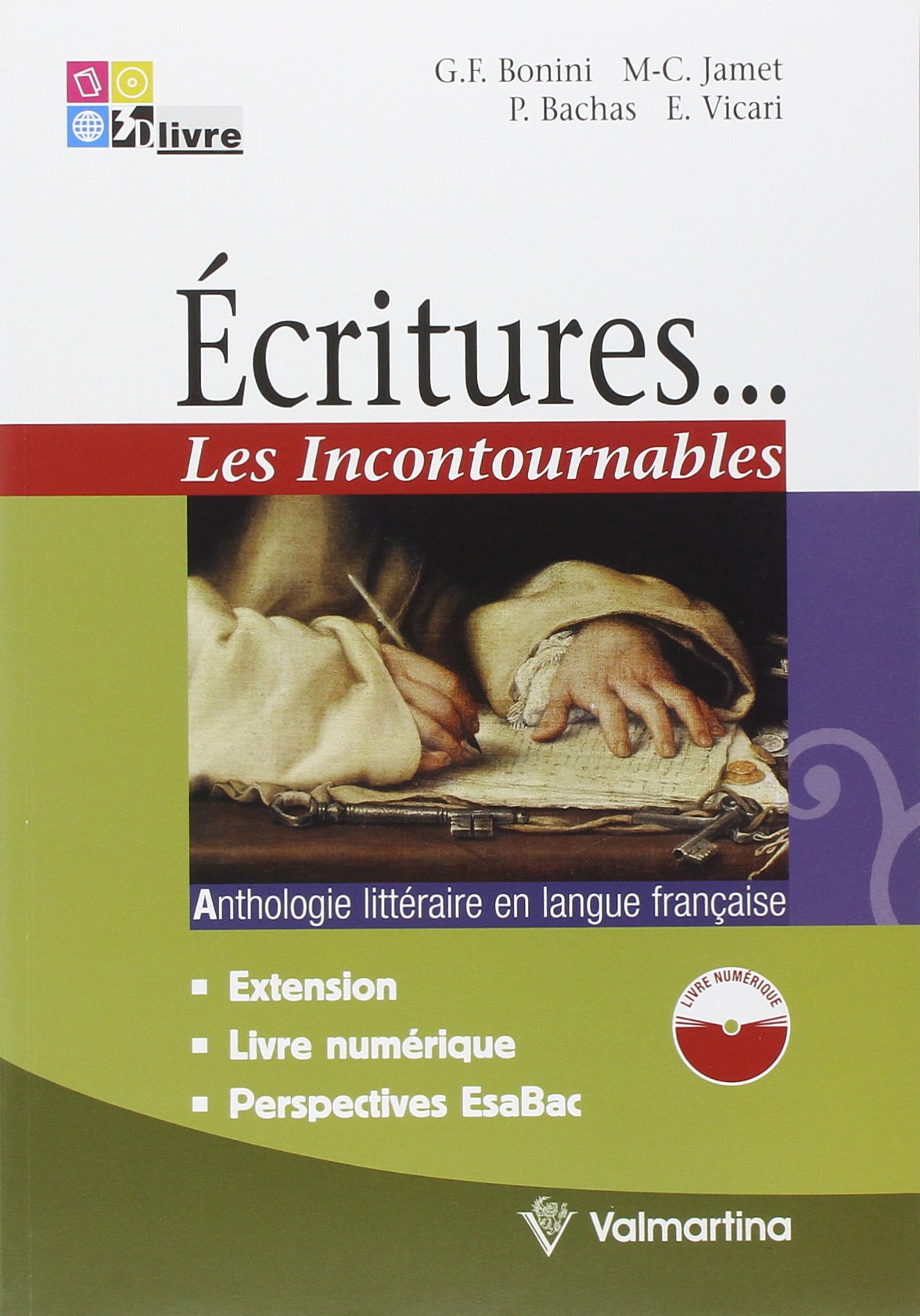Écritures... les incontournables. Per le Scuole superiori. Con CD Audio. Con espansione online book