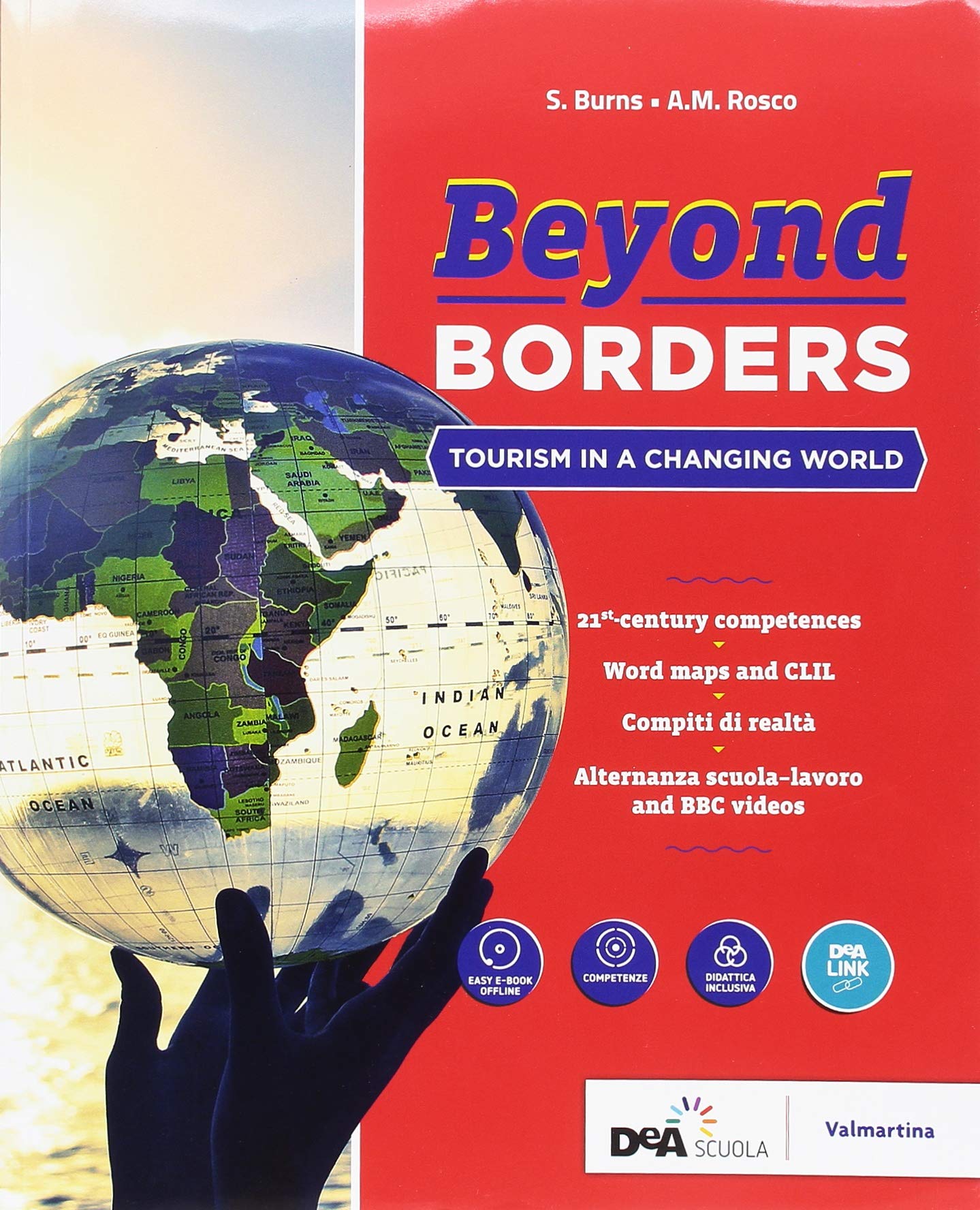 Beyond borders. Tourism in a changing world. Con alternanza scuola-lavoro. Per le Scuole superiori. Con ebook. Con espansione online. Con DVD-ROM book