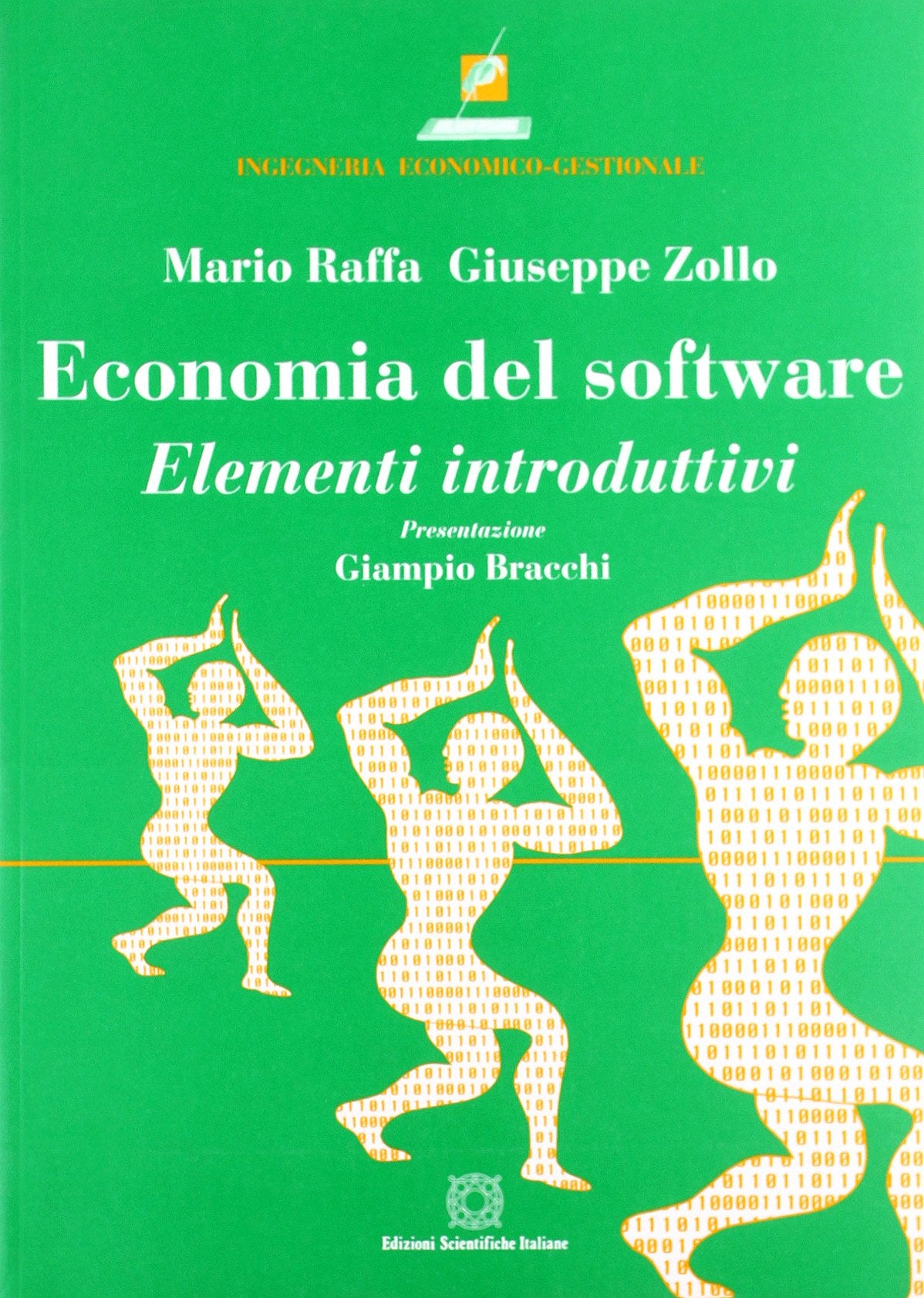 Economia del software. Elementi introduttivi (Ingegneria economico-gestionale) Media & Communication