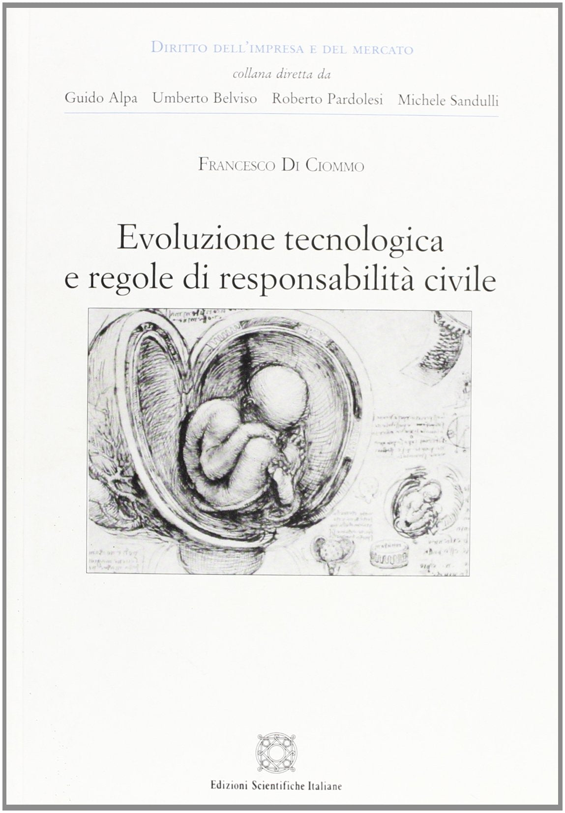 Evoluzione tecnologica e regole di responsabilità civile book