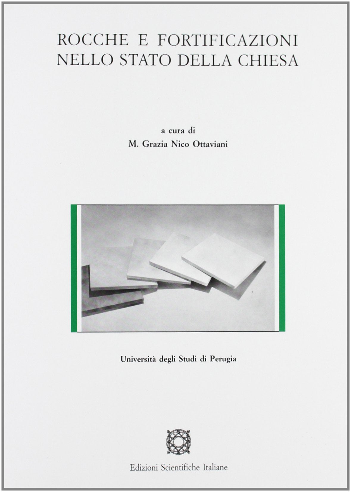 Rocche e fortificazioni nello Stato della Chiesa book