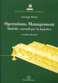 Operations management. Modelli e metodi per la logistica (Ingegneria economico-gestionale) Business, Finance & Career
