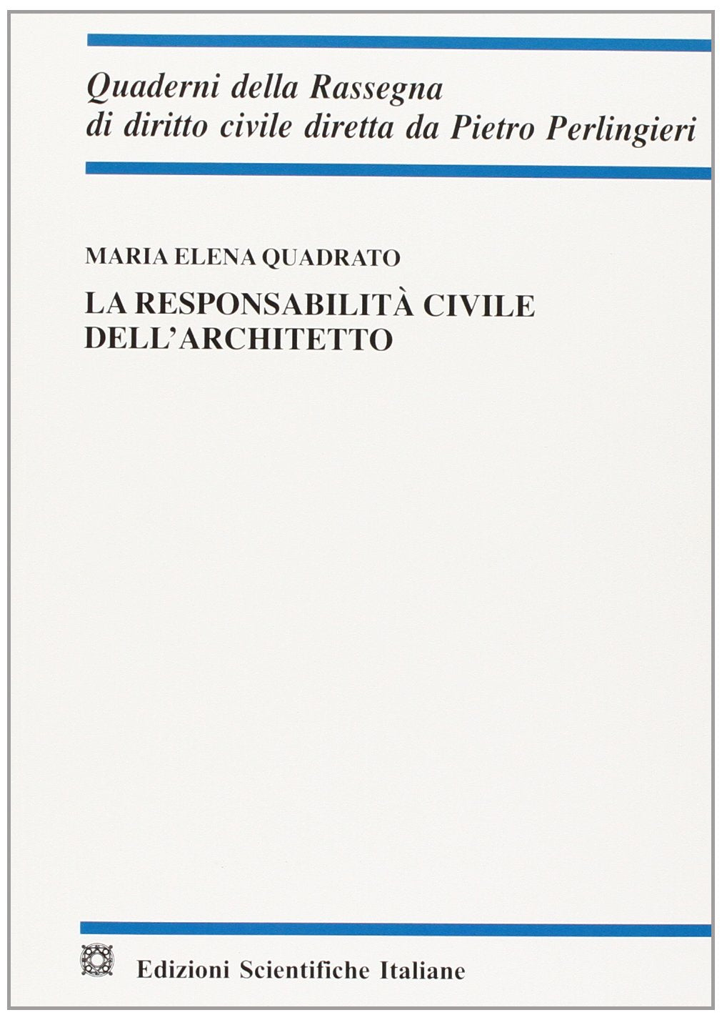 La responsabilità civile dell'architetto book