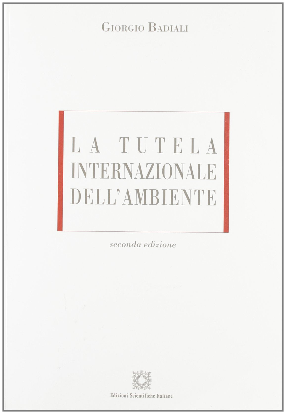 La Tutela Internazionale Dell'ambiente book